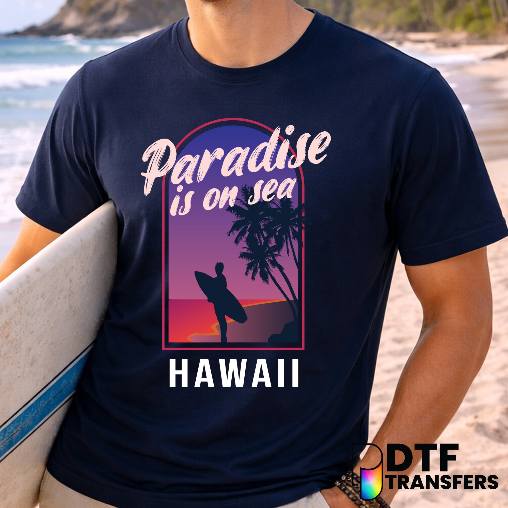 Paradise Is On Sea Hawaii Sunset Surfing – Surfing DTF Transfer
