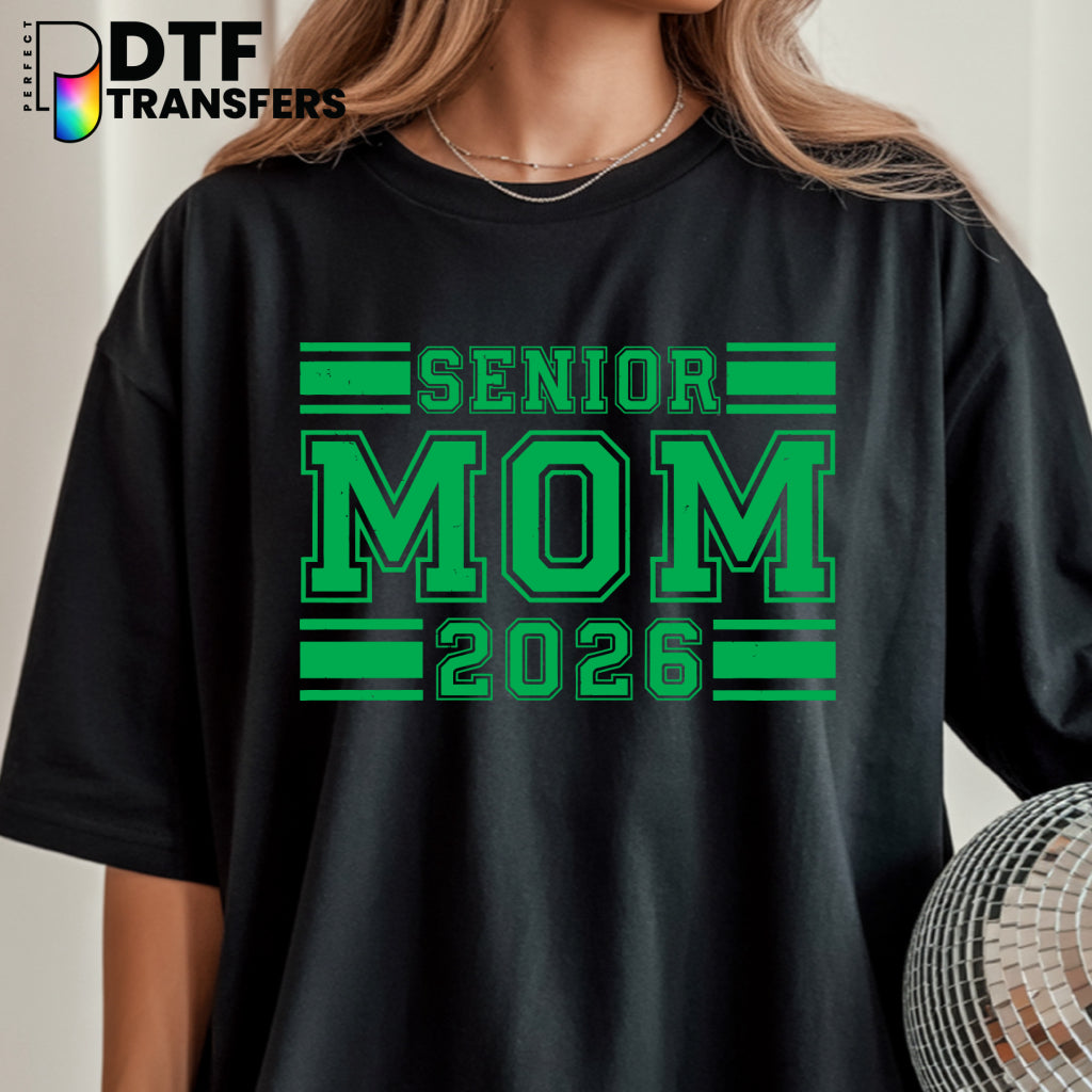 SENIOR MOM 2026 – Teacher DTF Transfer