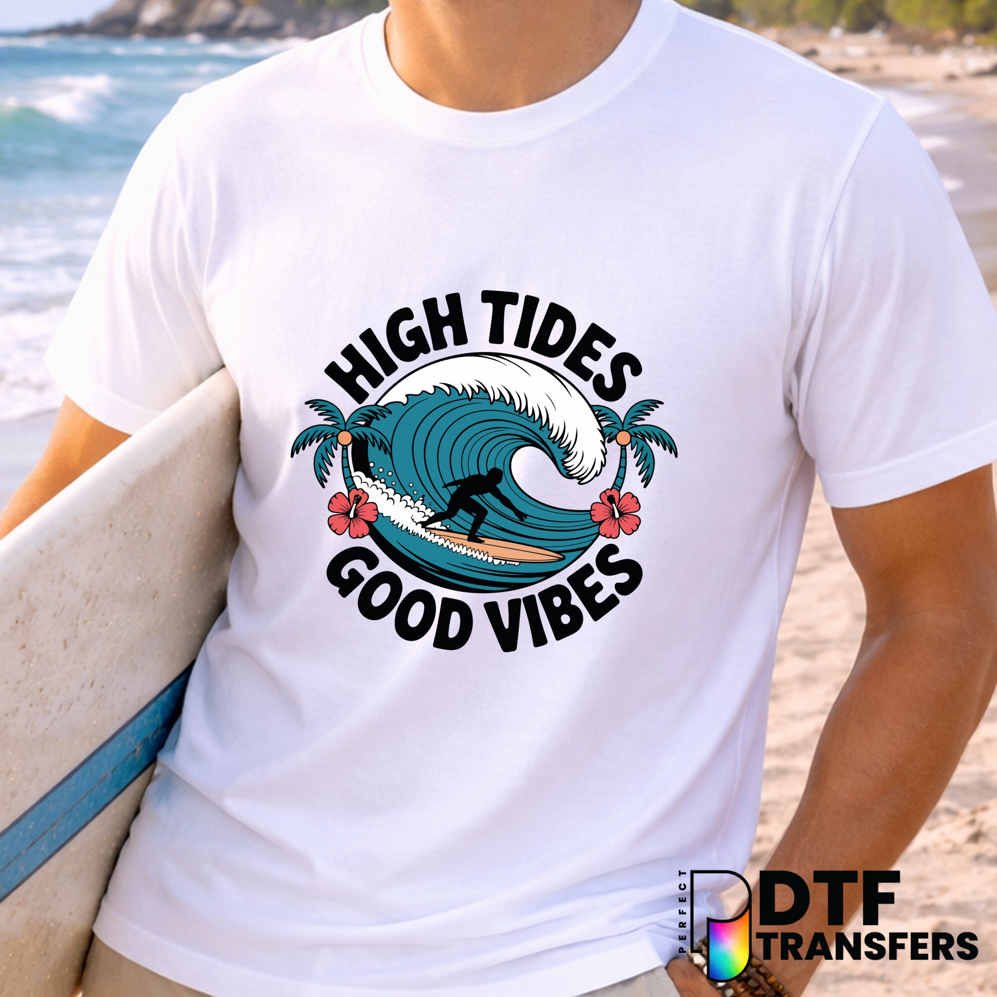 High Tides Good Vibes Surfing – DTF Transfer