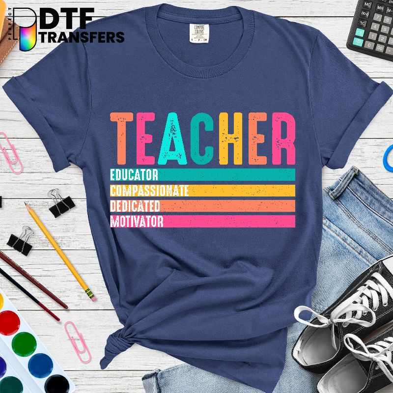Colorful Educator Compassionate Dedicated Motivator Teacher – Teacher DTF Transfer