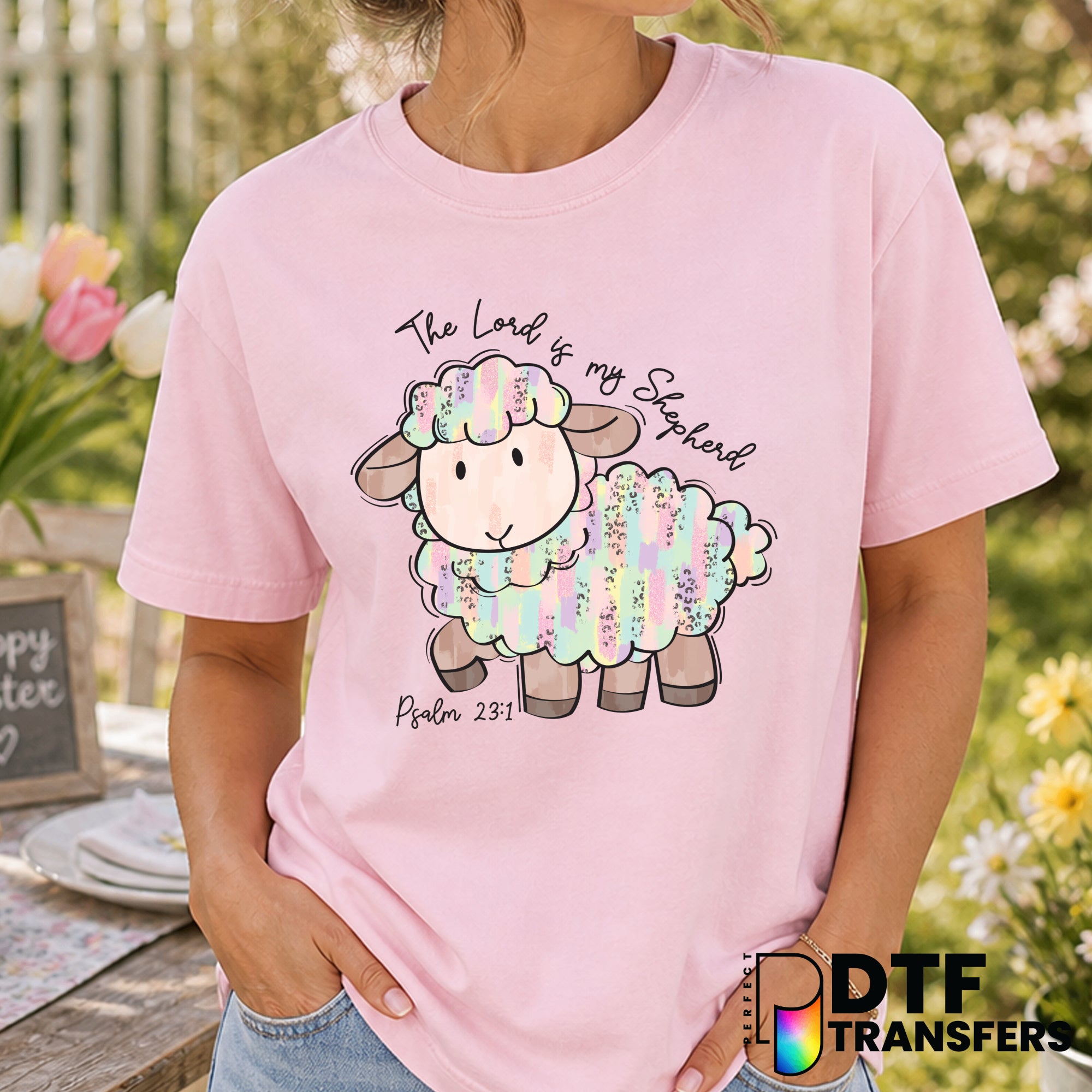 The Lord Is My Shepherd Psalm 23 – Easter DTF Transfer