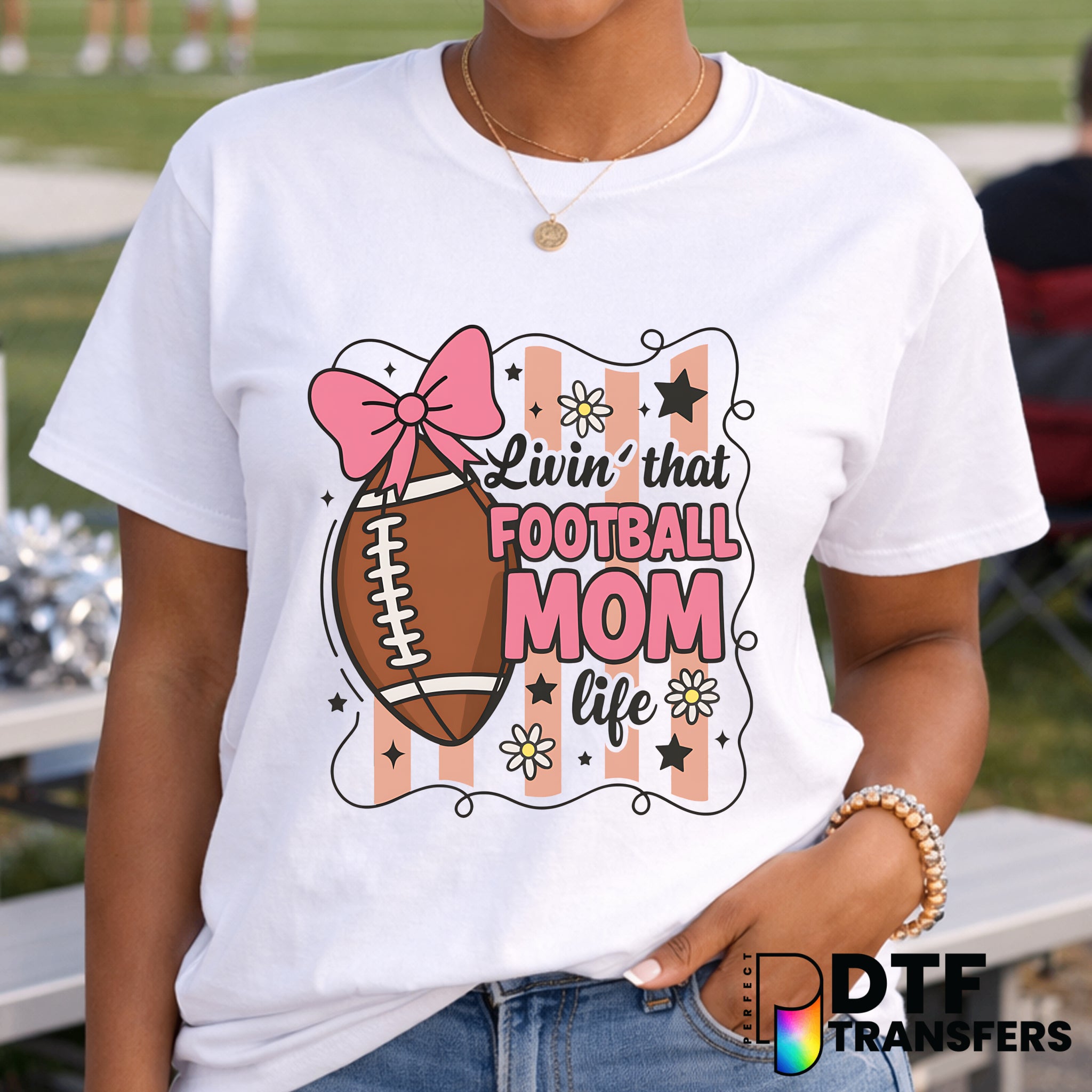 Livin' That Football Mom Life – Football DTF Transfer