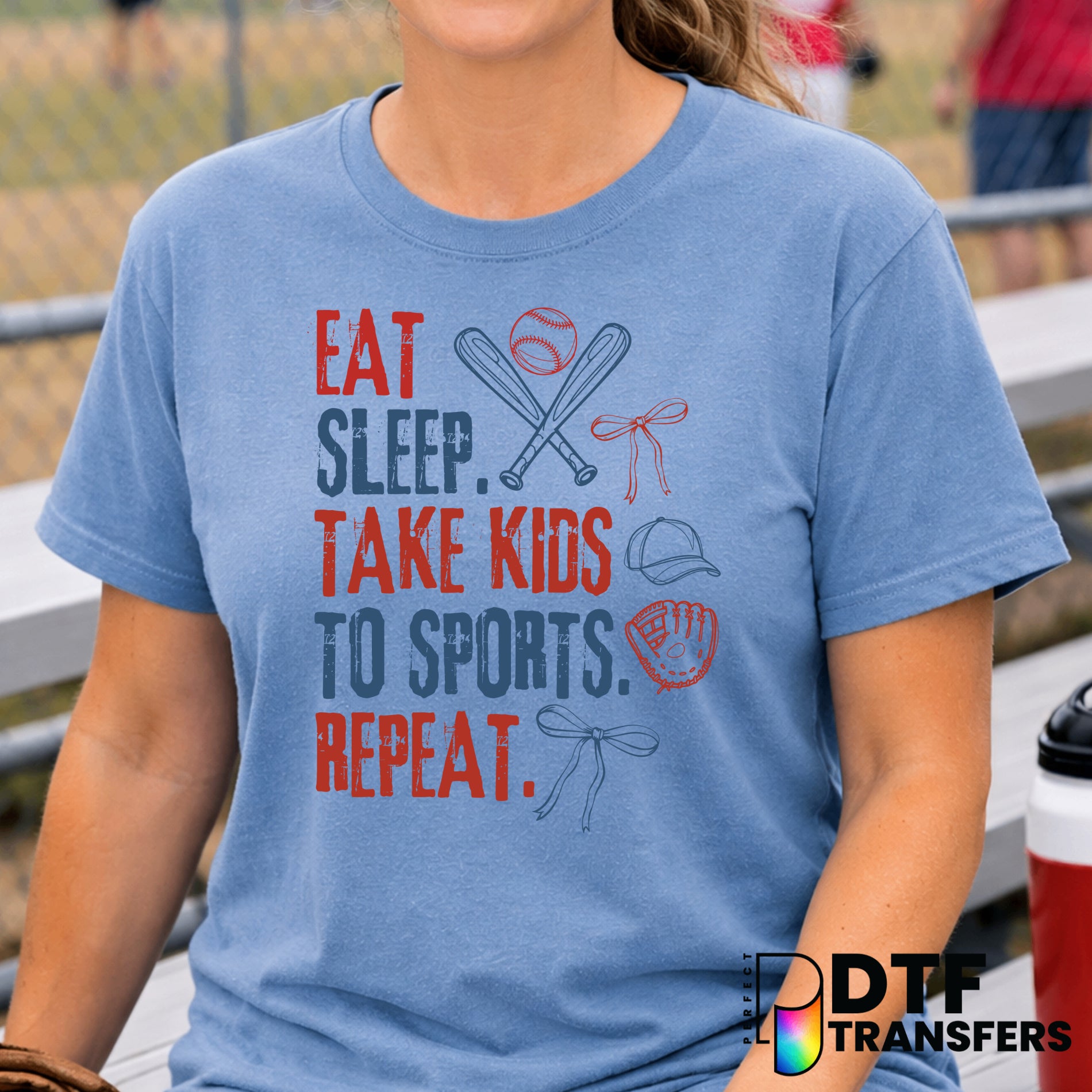 Eat Sleep Take Kids To Sports Repeat Baseball – DTF Transfer