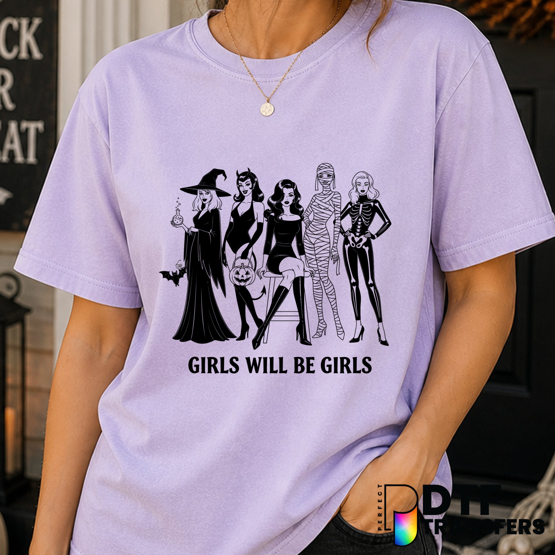 Girls Will Be Girls Halloween Costumes – Halloween DTF Transfer