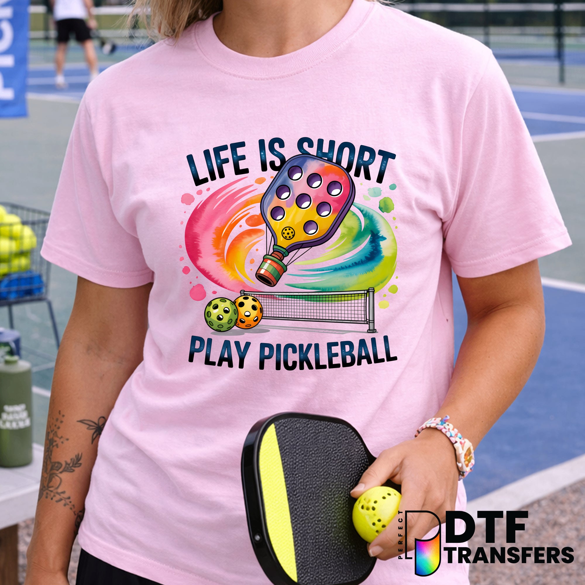 Life is Short Play Pickleball – Pickleball DTF Transfer