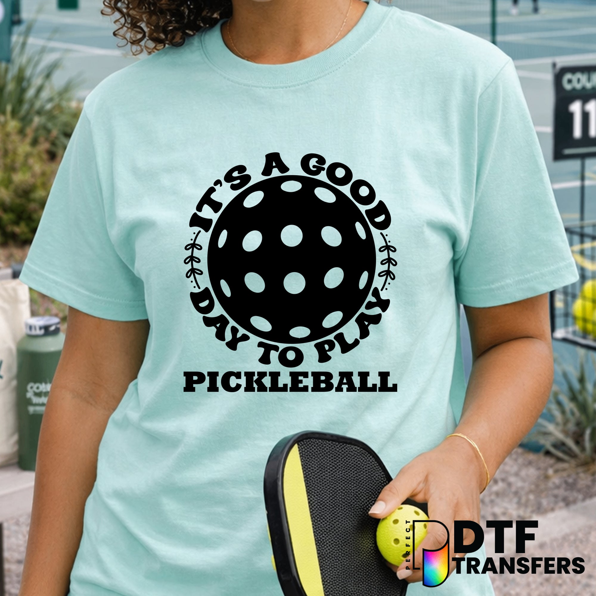 It's A Good Day to Play Pickleball – Pickleball DTF Transfer