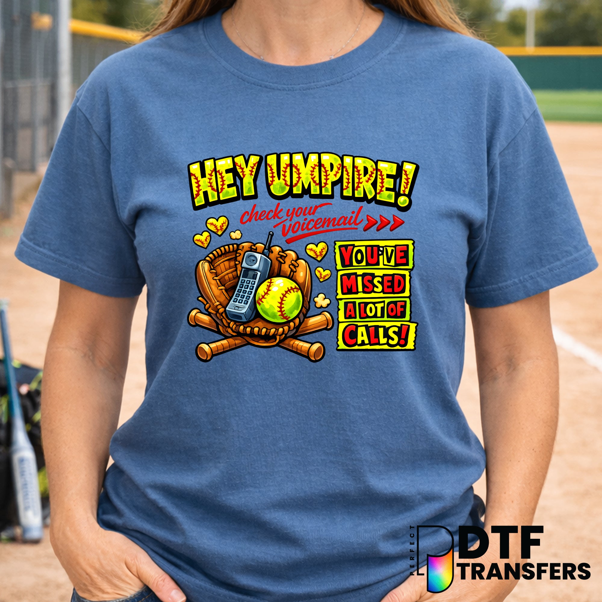 Hey Umpire Check Your Voicemail Funny Softball Hearts – Softball DTF Transfer