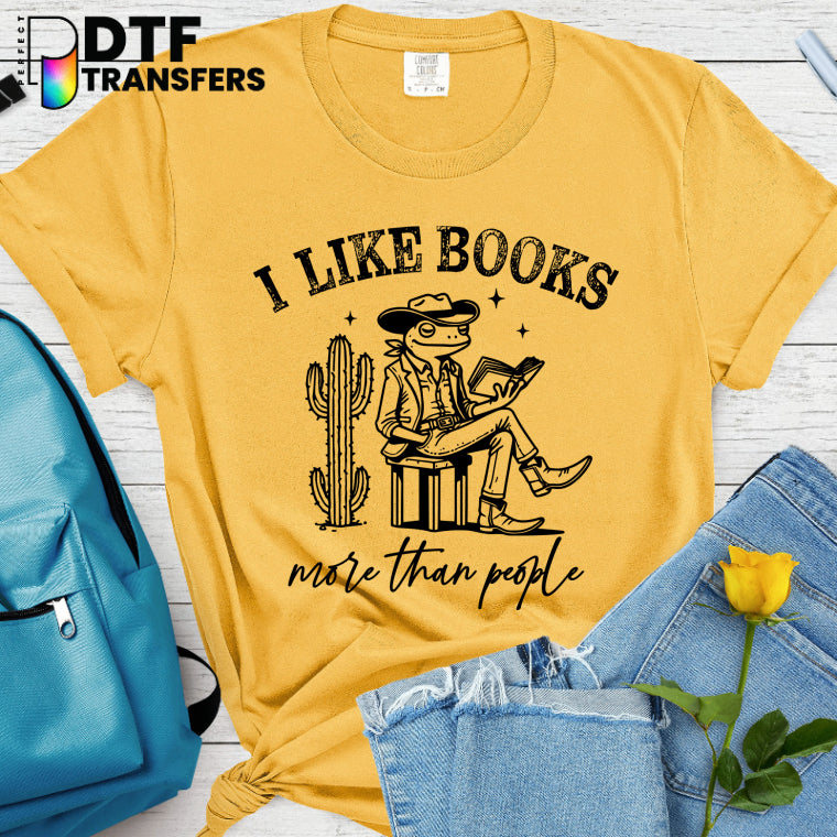 I Like Books More Than People Frog Reading – Teacher DTF Transfer