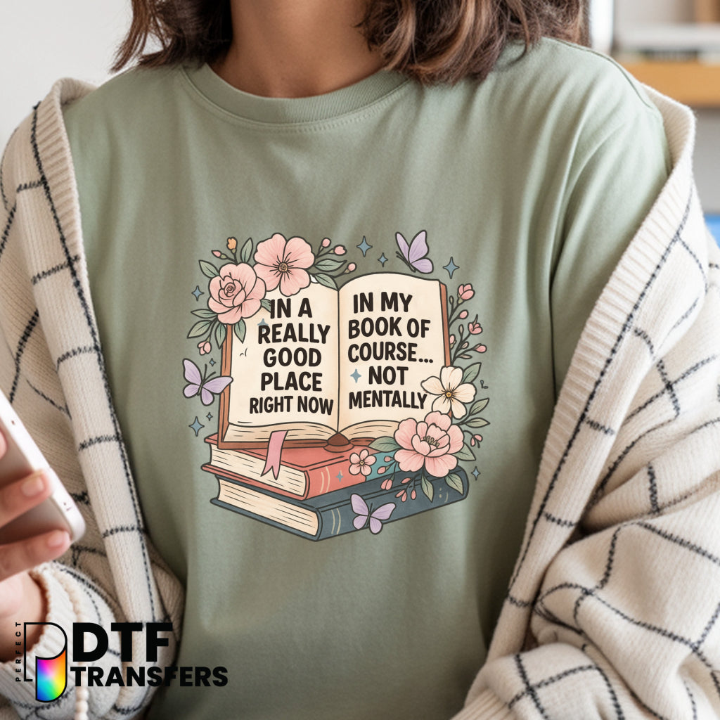 I'M IN A REALLY GOOD PLACE IN MY BOOK – Teacher Reading DTF Transfer