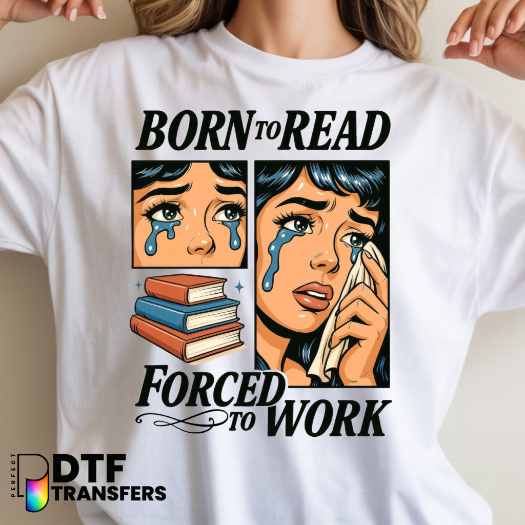 Born to Read Forced to Work Book & Glasses Educator DTF Transfer