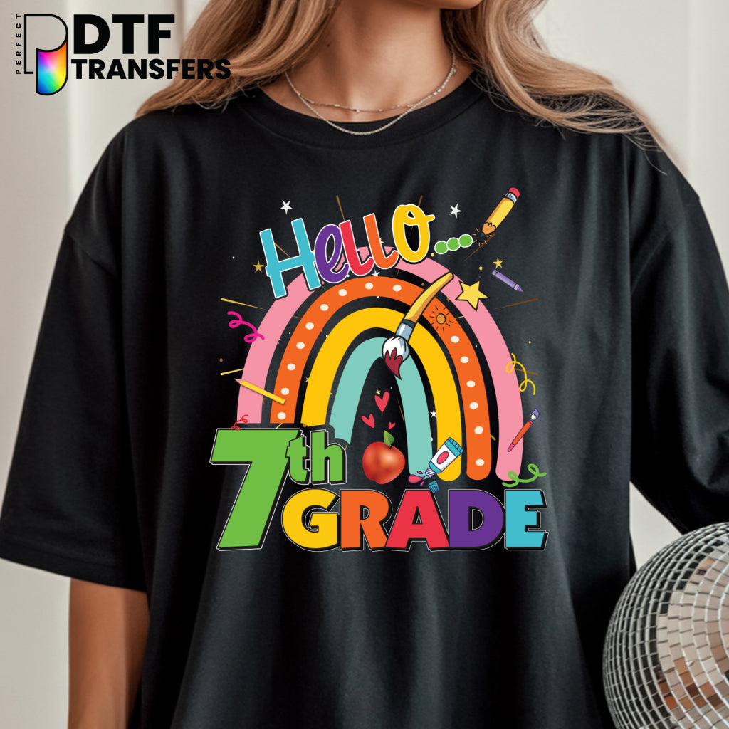 Hello Seventh Grade Welcome Back to School Rainbow Teacher DTF Transfer