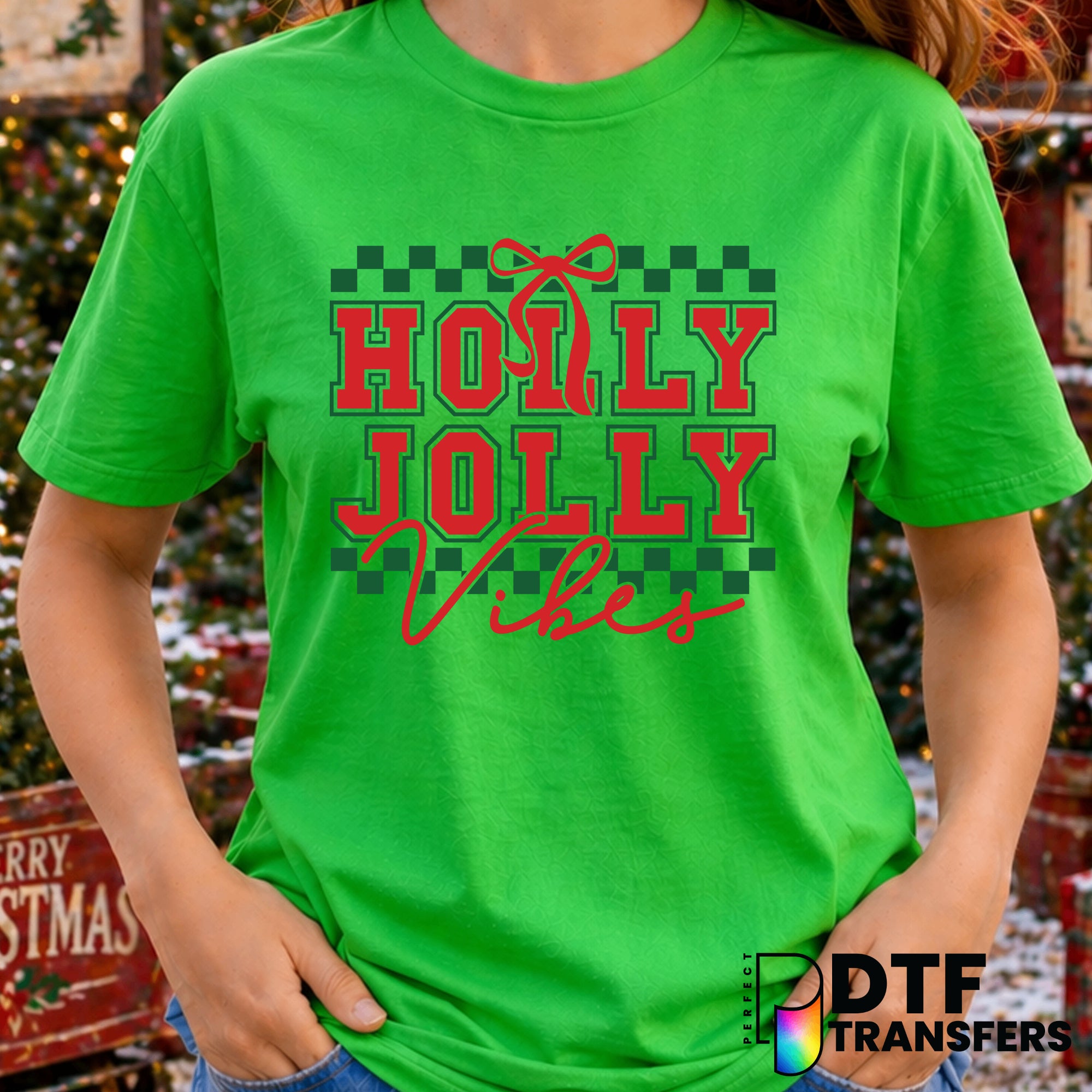 Holly Jolly Vibes – Christmas DTF Transfer
