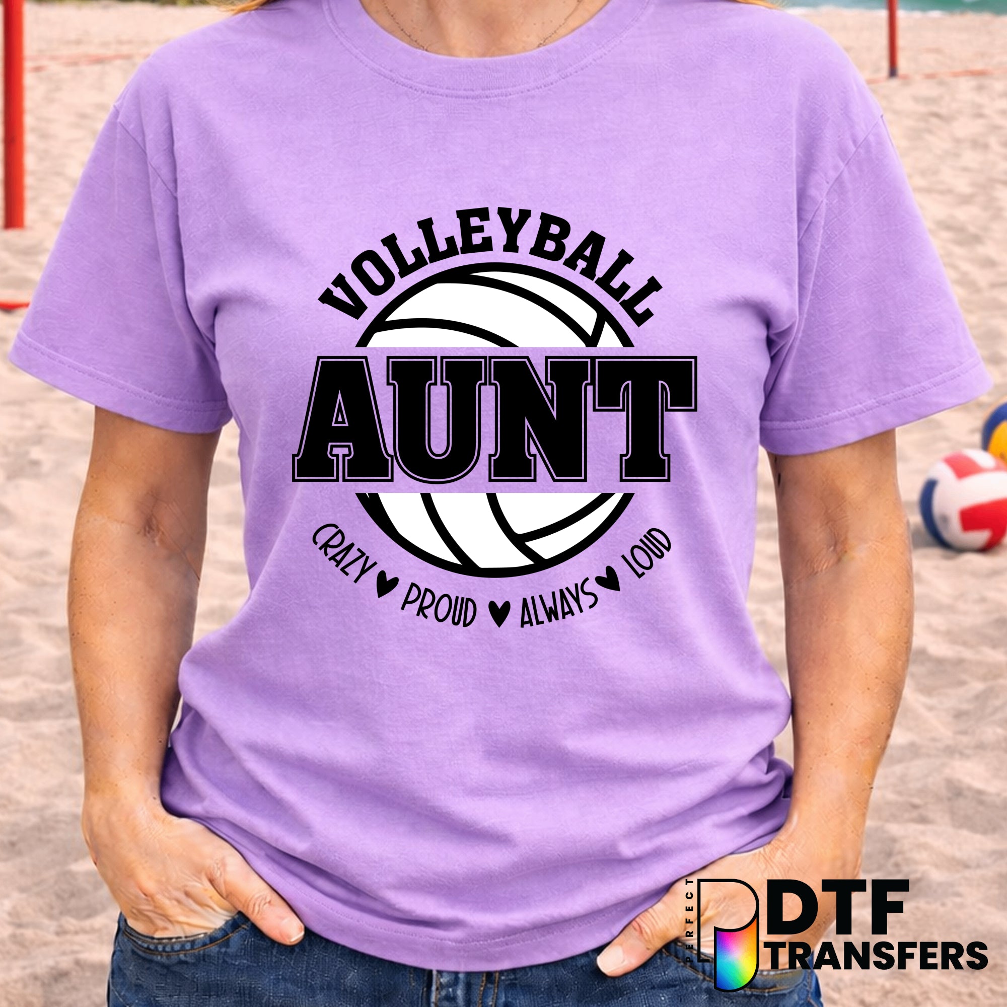 Volleyball Aunt Crazy Proud Always Loud – Volleyball DTF Transfer