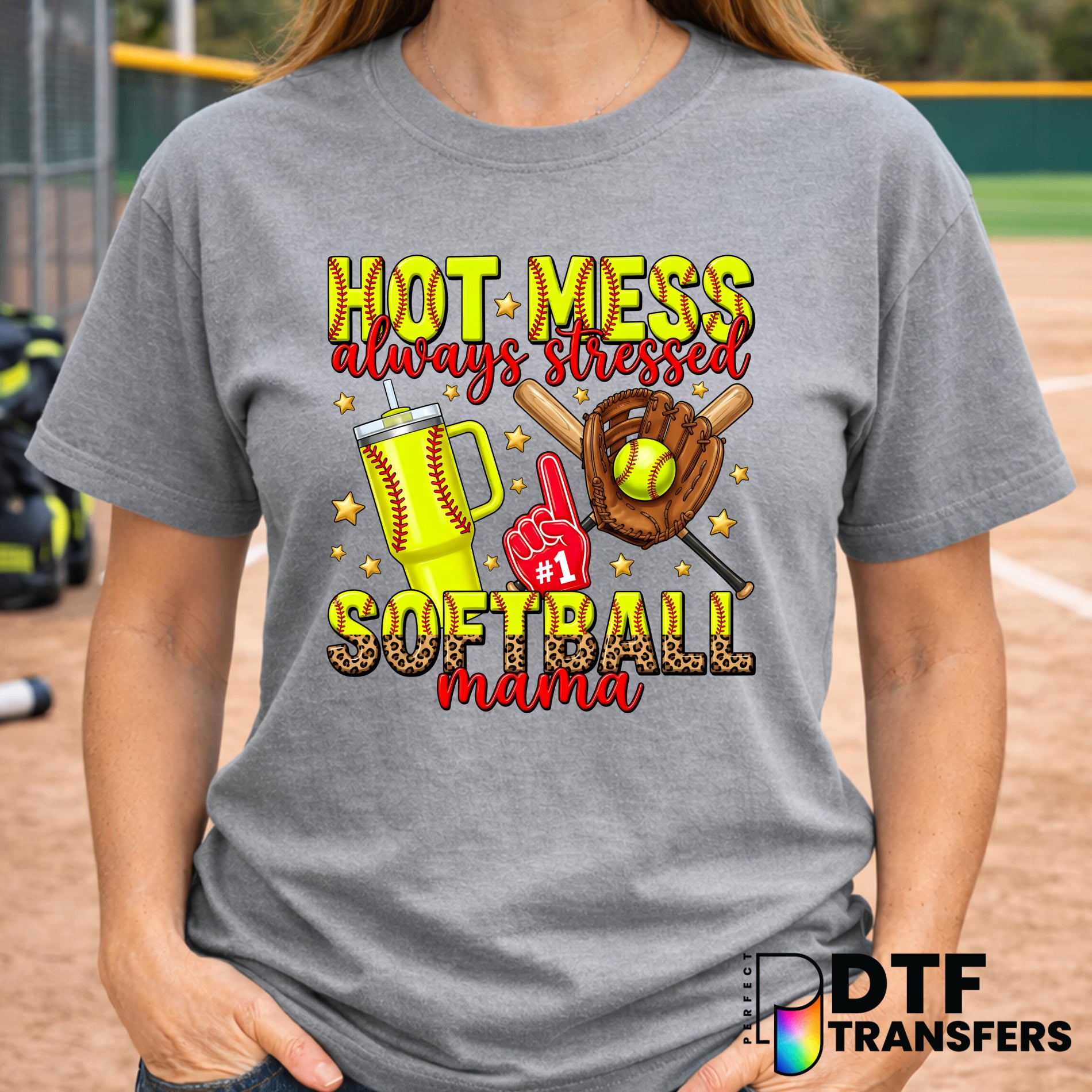 Hot Mess Always Stressed Softball Mama – Softball DTF Transfer