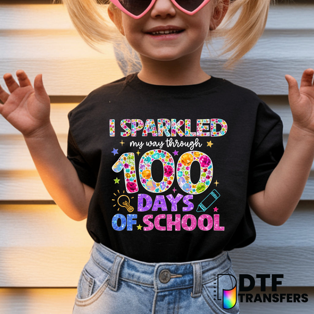 I Sparkled My Way Through - 100 Days of School – Teacher DTF Transfer