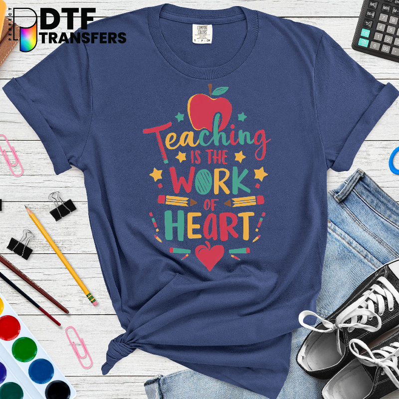 Teaching Is The Work of Heart – Red Apple Teacher DTF Transfer