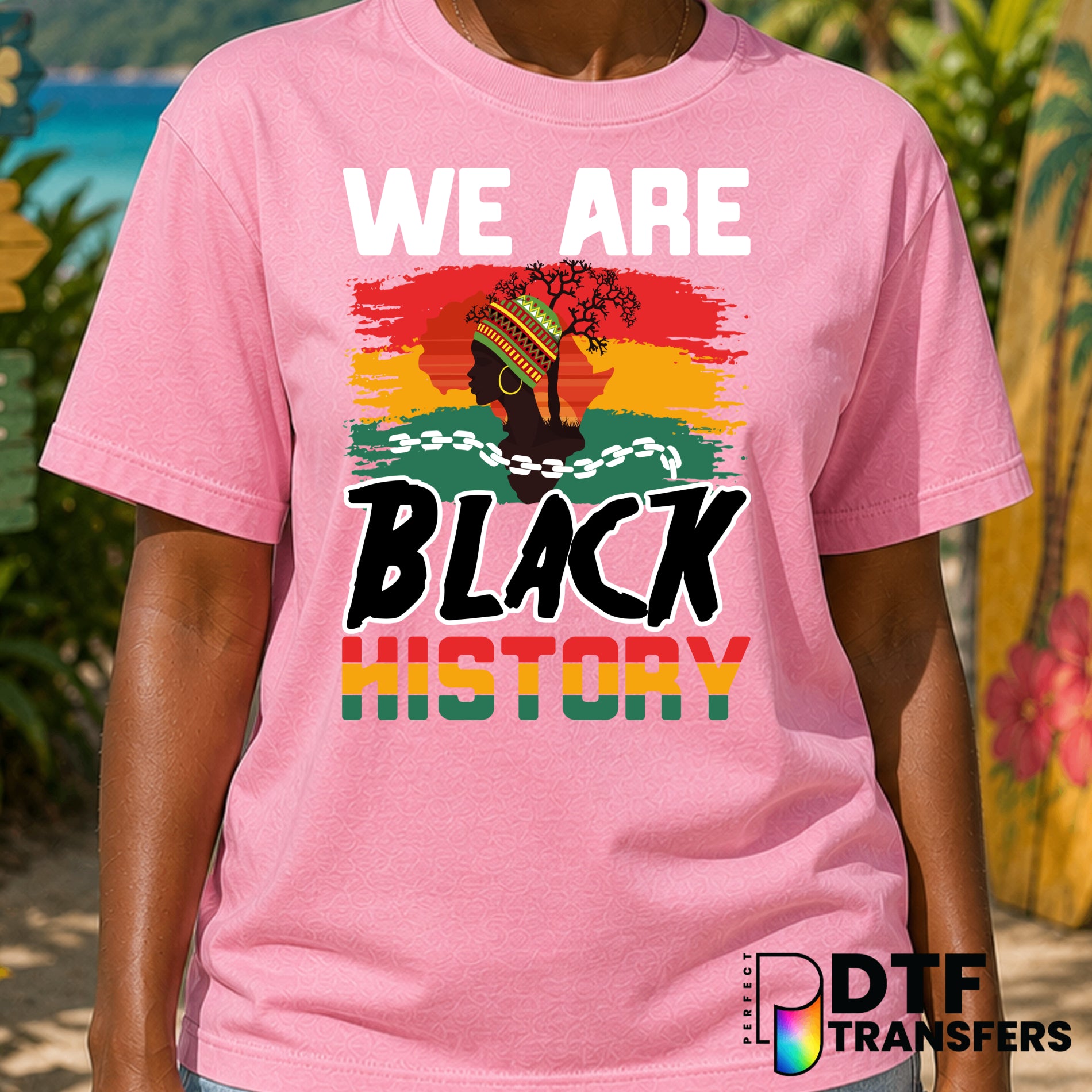 We Are Black History – Black History Month DTF Transfer