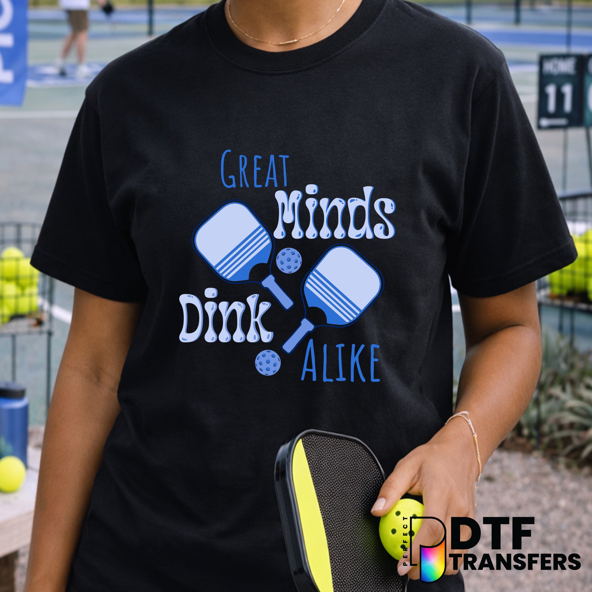 Great Minds Dink Alike – Pickleball DTF Transfer