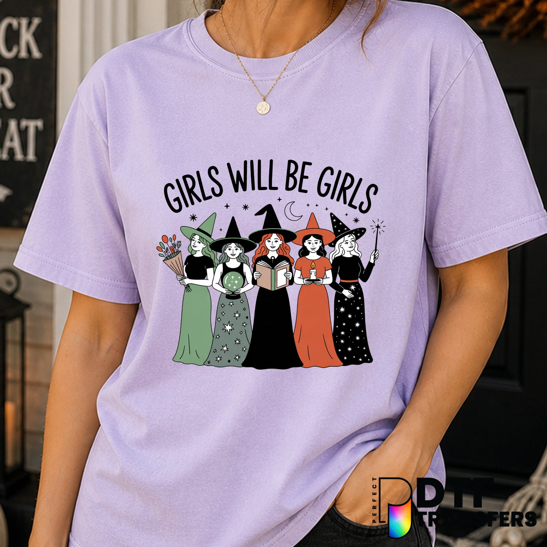 Girls Will Be Girls Witch Halloween – DTF Transfer