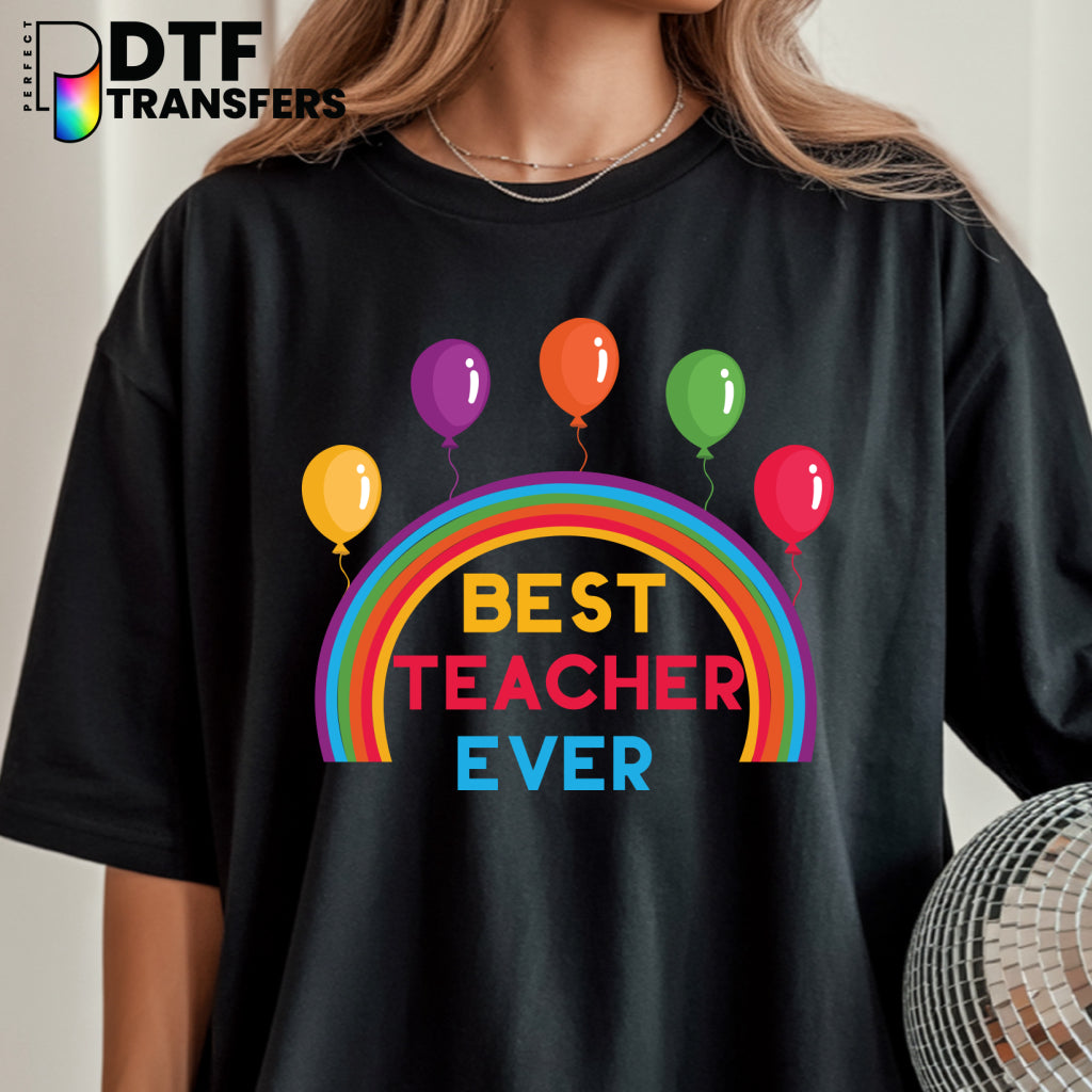 Best Teacher Ever Welcome Back to School – Teacher DTF Transfer