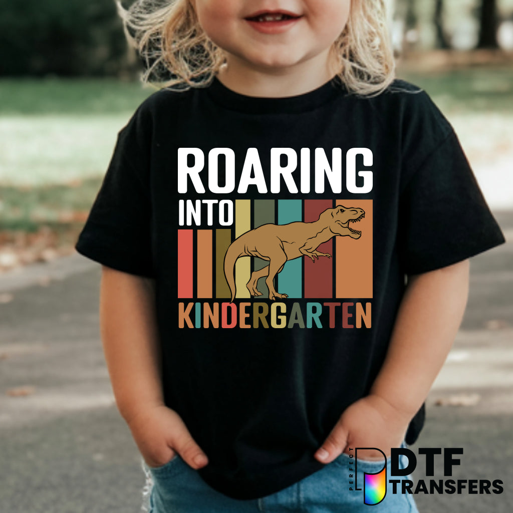 ROARING INTO KINDERGARTEN Dinosaur – Teacher DTF Transfer