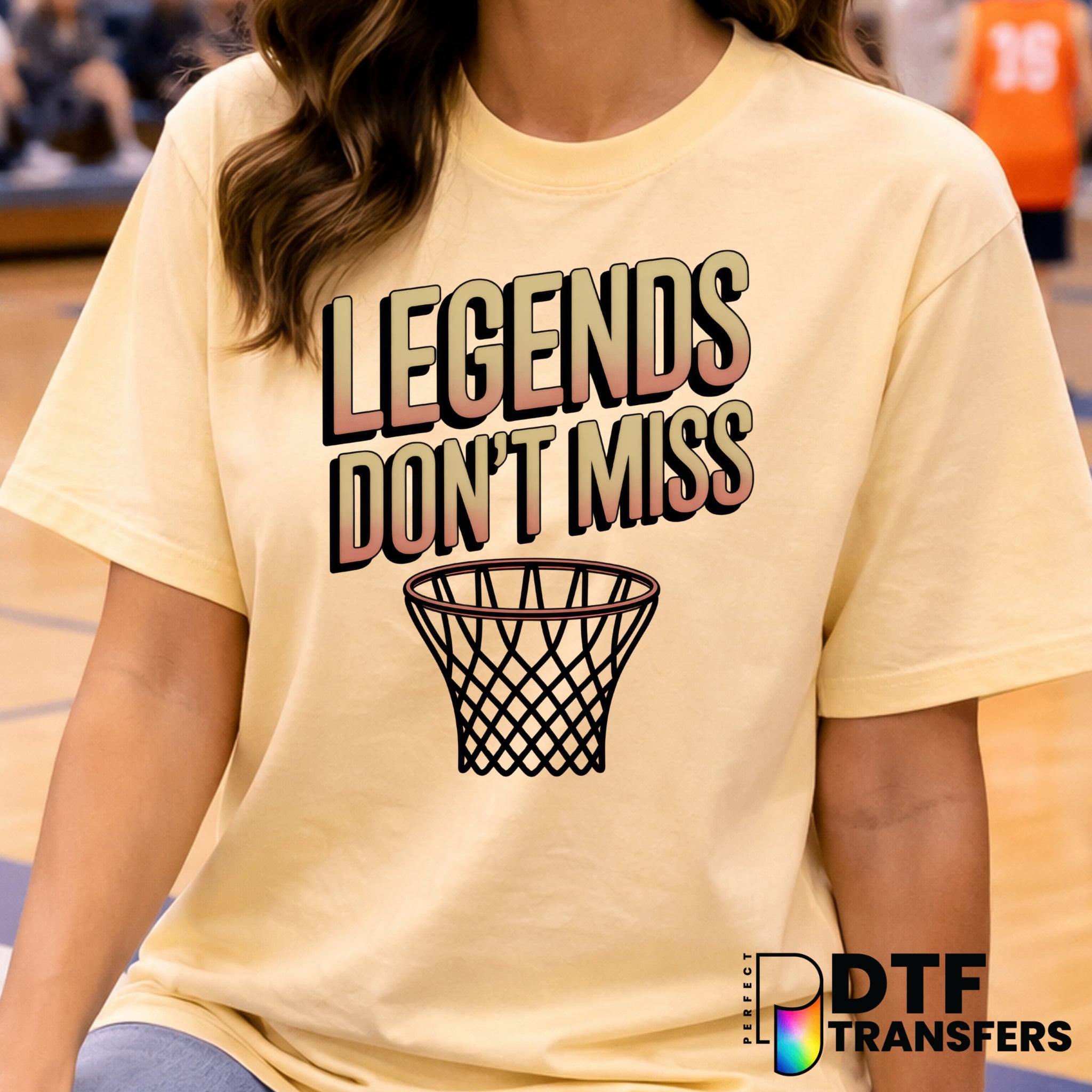 LEGENDS DON'T MISS THE NET – Basketball DTF Transfer