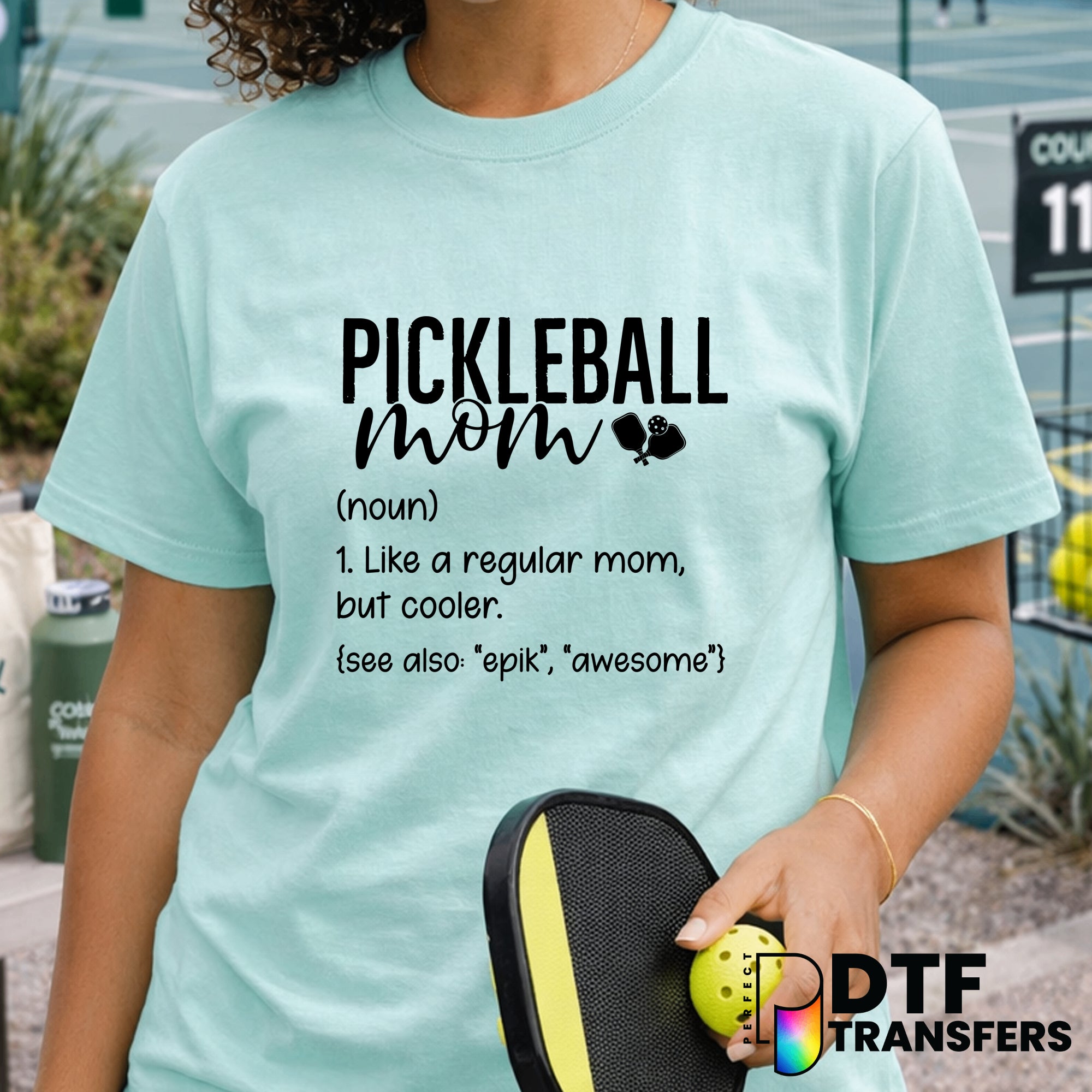 Pickleball Mom Definition – Pickleball DTF Transfer