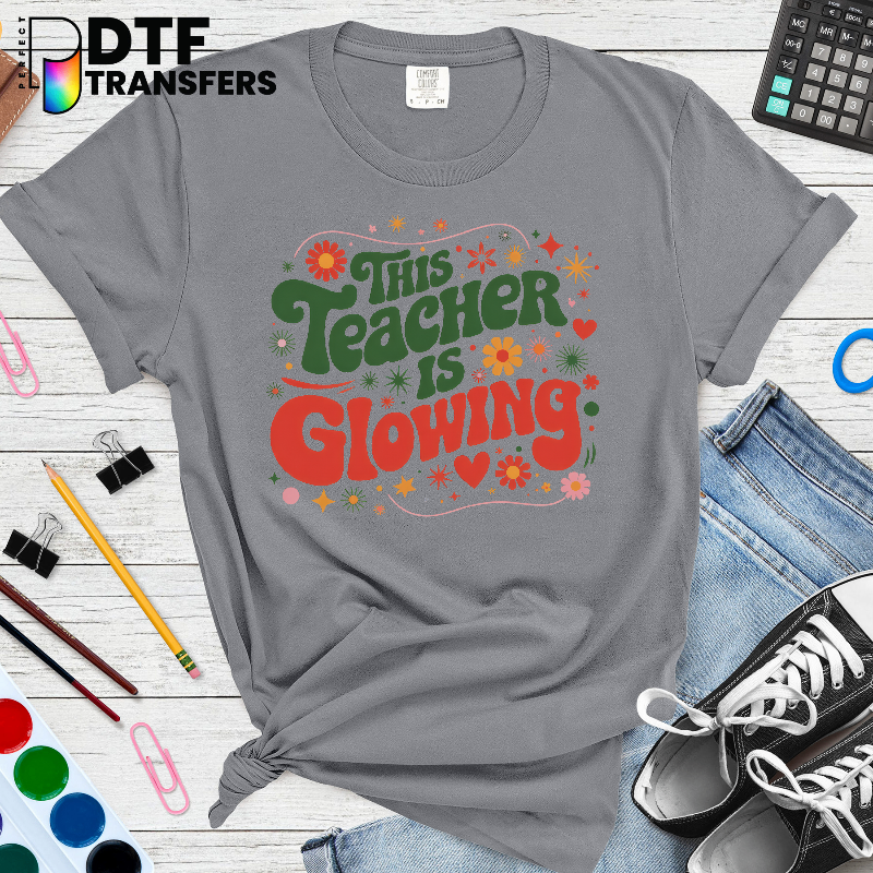 This Teacher Is Glowing – Teacher DTF Transfer with Sun and Floral Motif