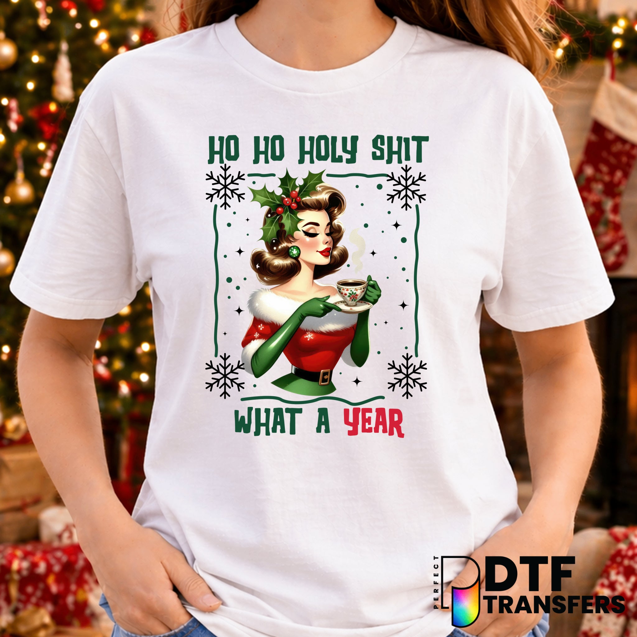 Ho Ho Holy Shit What A Year – Christmas DTF Transfer