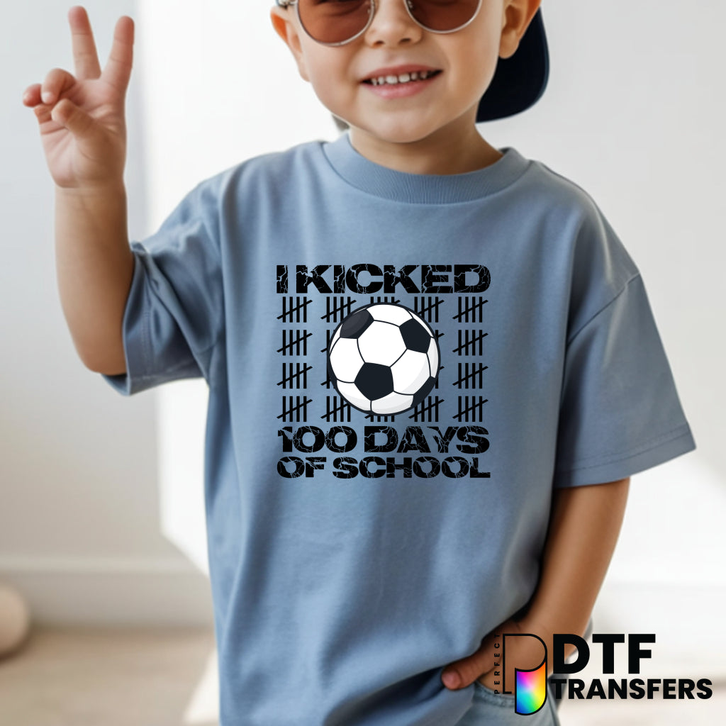 I Kicked 100 Days of School! – Teacher DTF Transfer