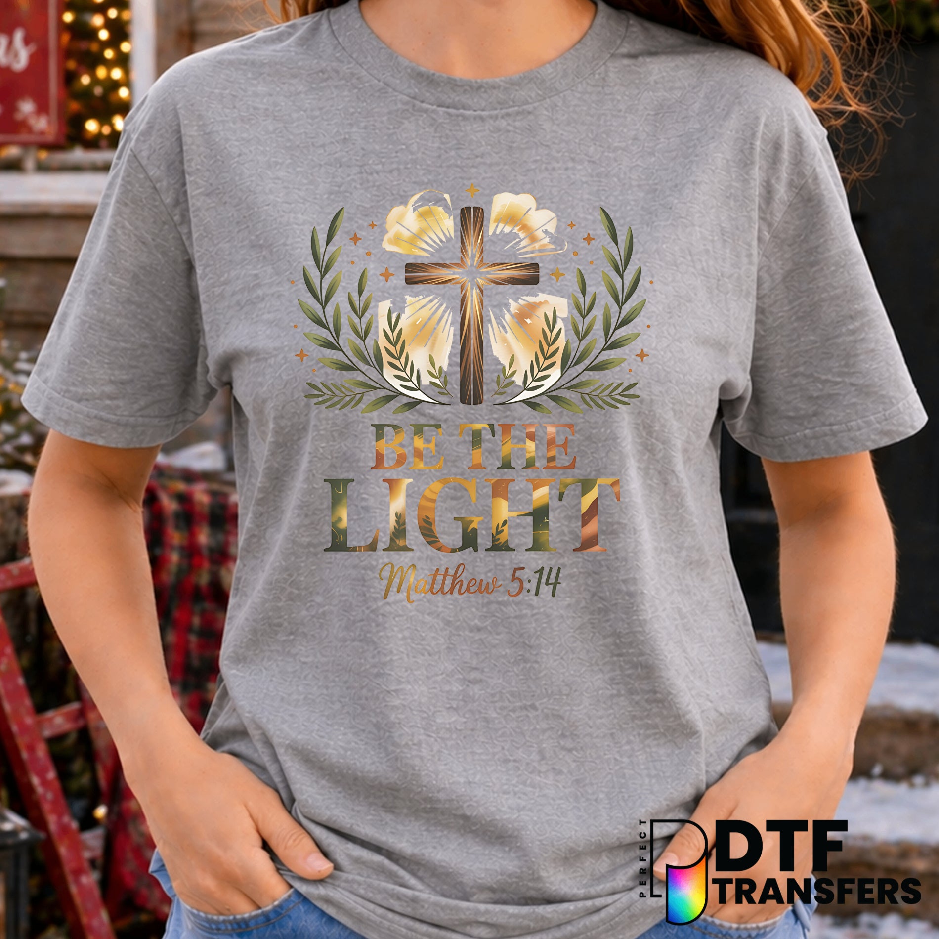 Be The Light Matthew 5:14 – Christmas DTF Transfer