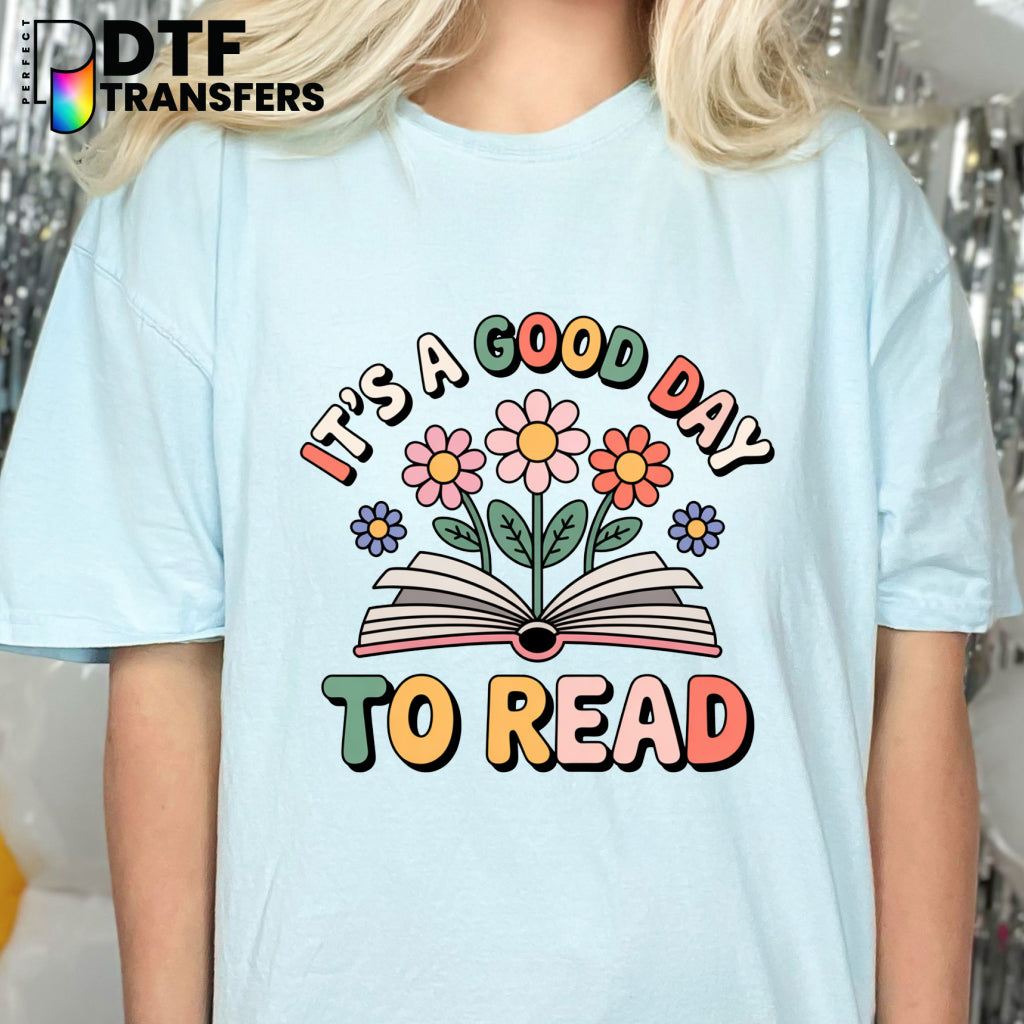 It's A Good Day to Read Floral Books – Teacher DTF Transfer