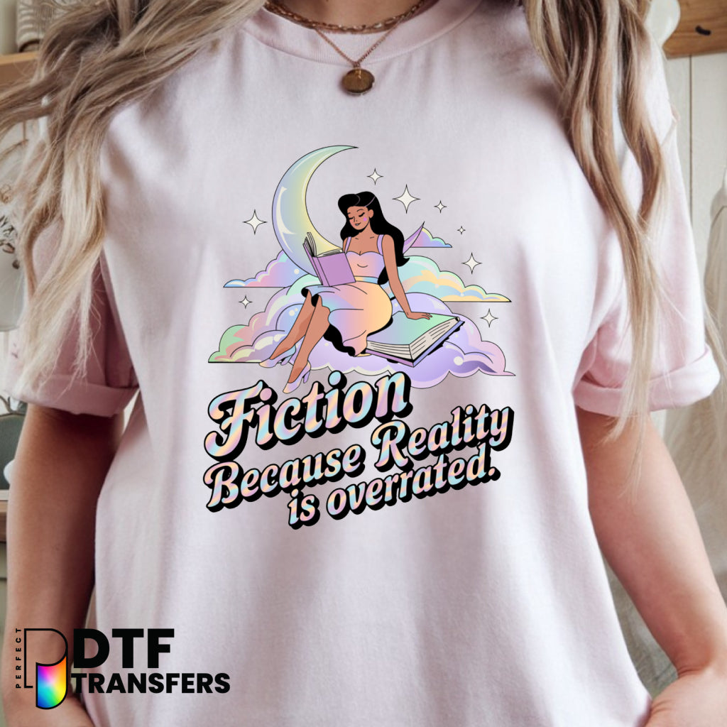 Fiction Because Reality is Overrated – Holographic Reading Teacher DTF Transfer