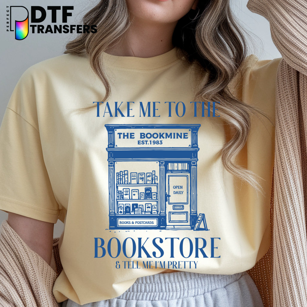 Take Me to The Bookstore – Teacher DTF Transfer