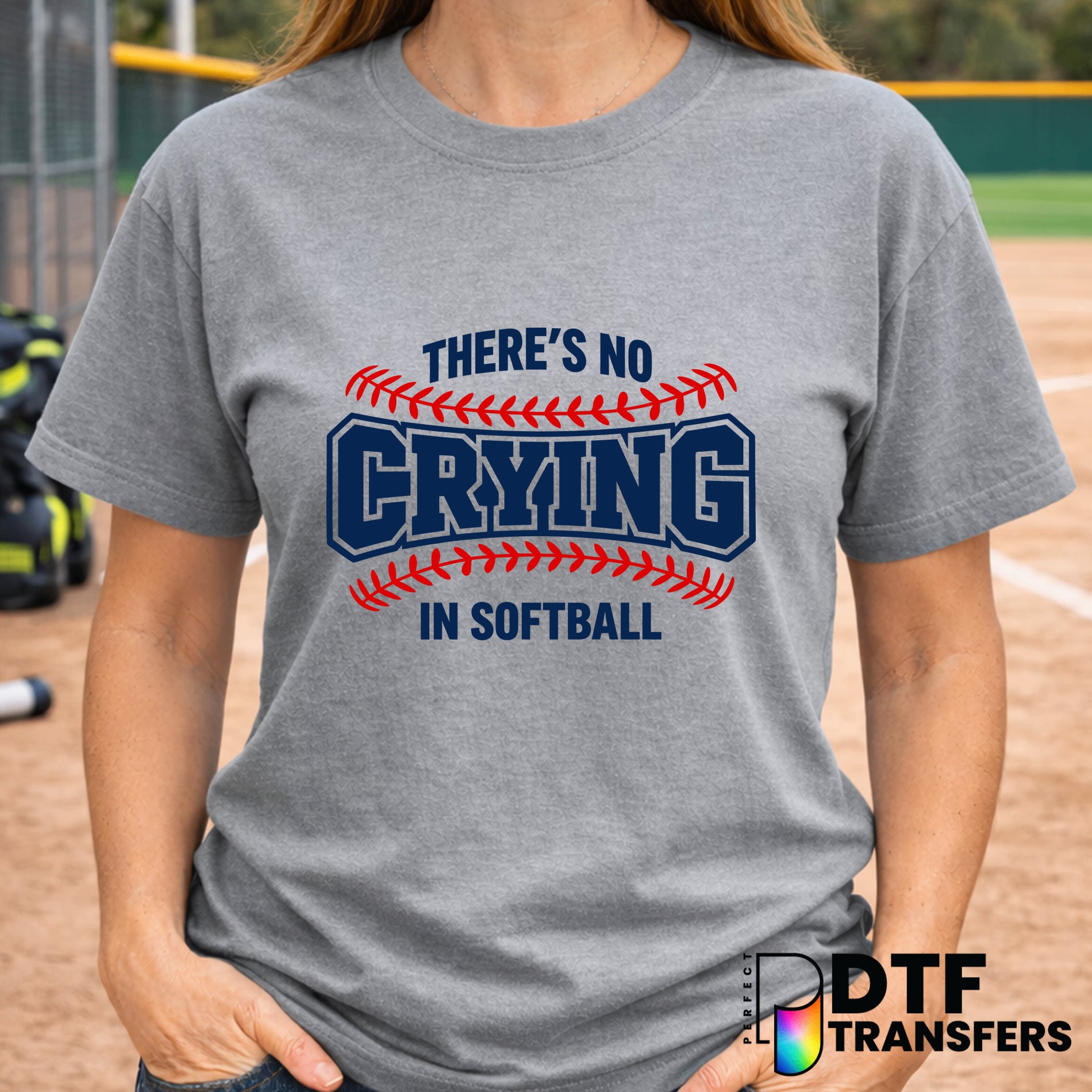 There's No Crying in Softball – Softball DTF Transfer