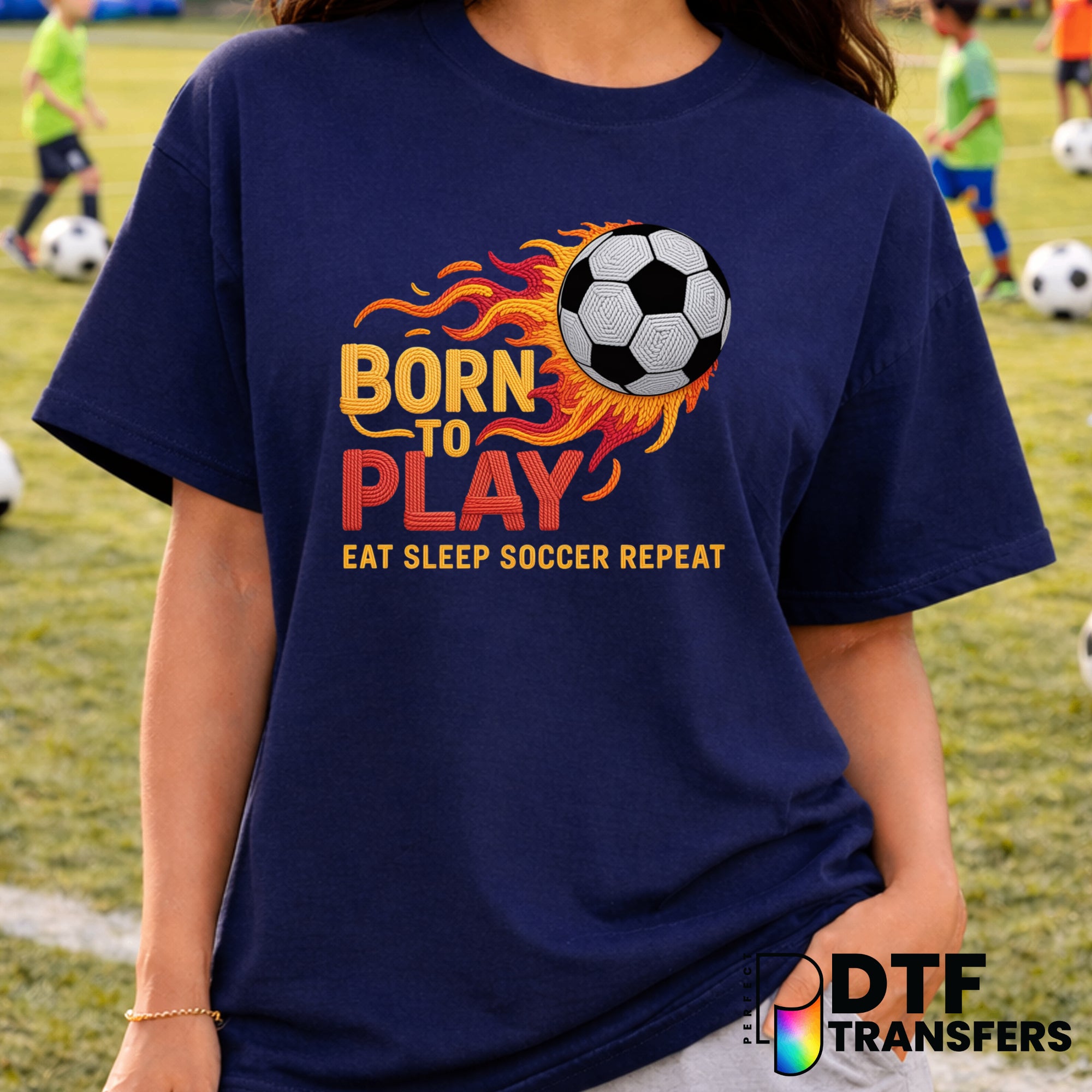 Born to Play Eat Sleep Soccer Repeat – Soccer DTF Transfer