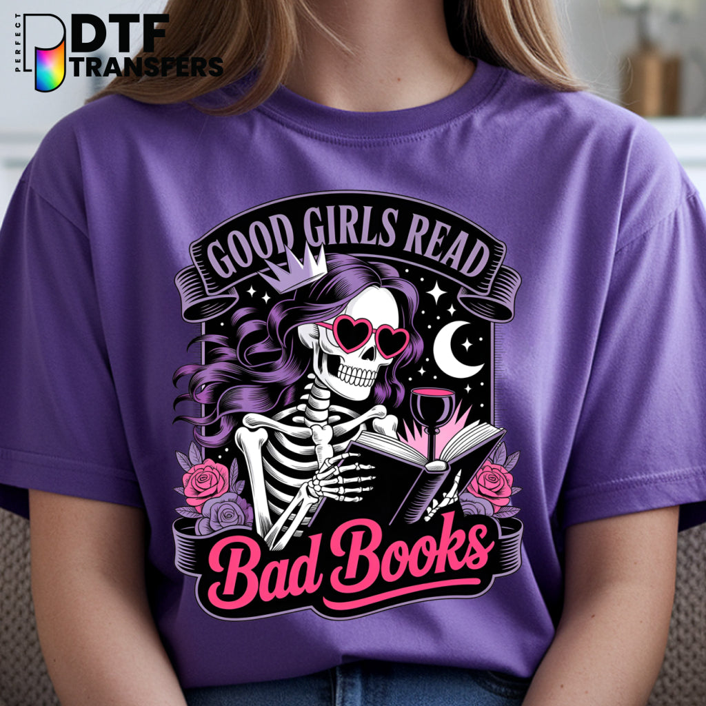 Good Girls Read Bad Books Skeleton – Teacher DTF Transfer