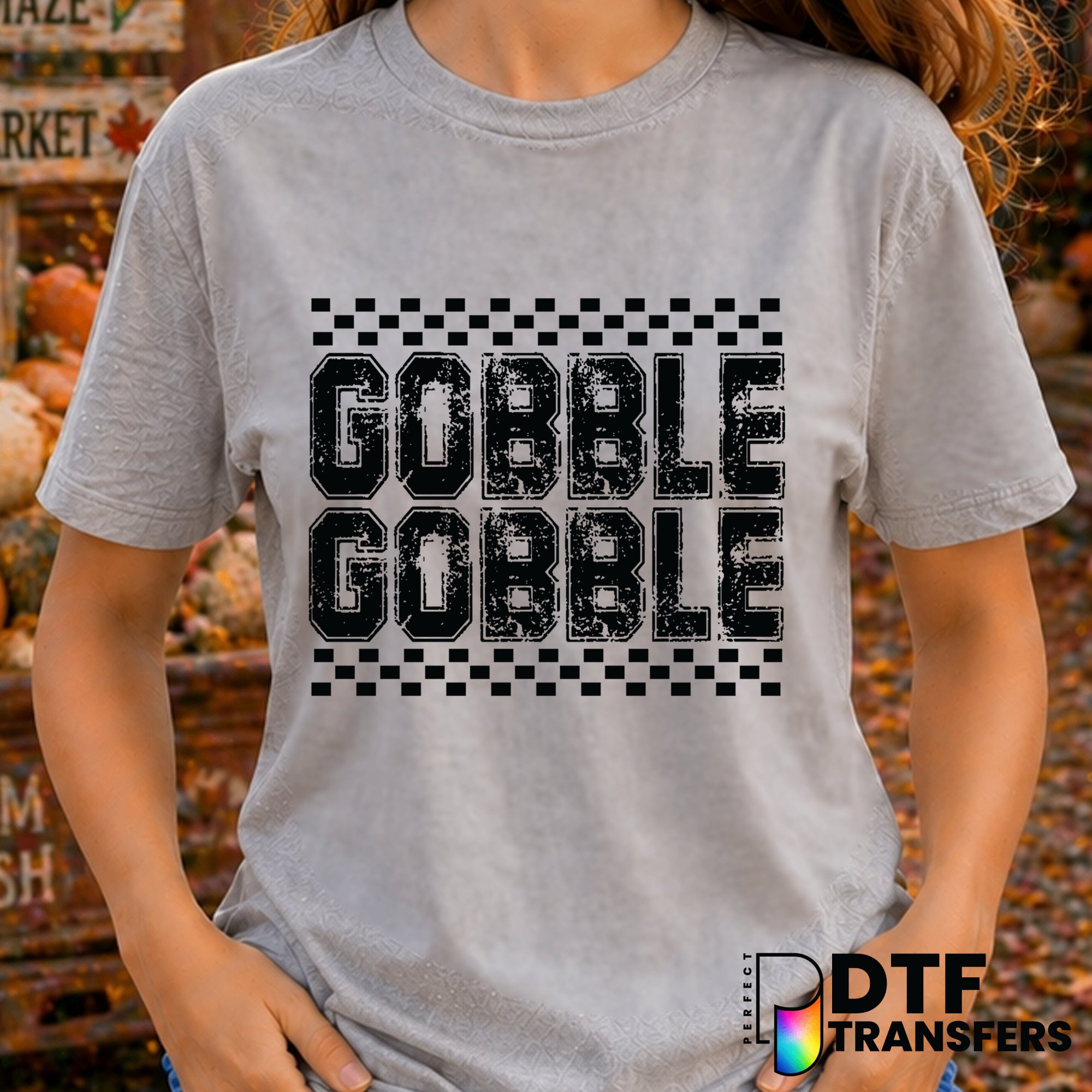 Gobble Gobble – Thanksgiving DTF Transfer