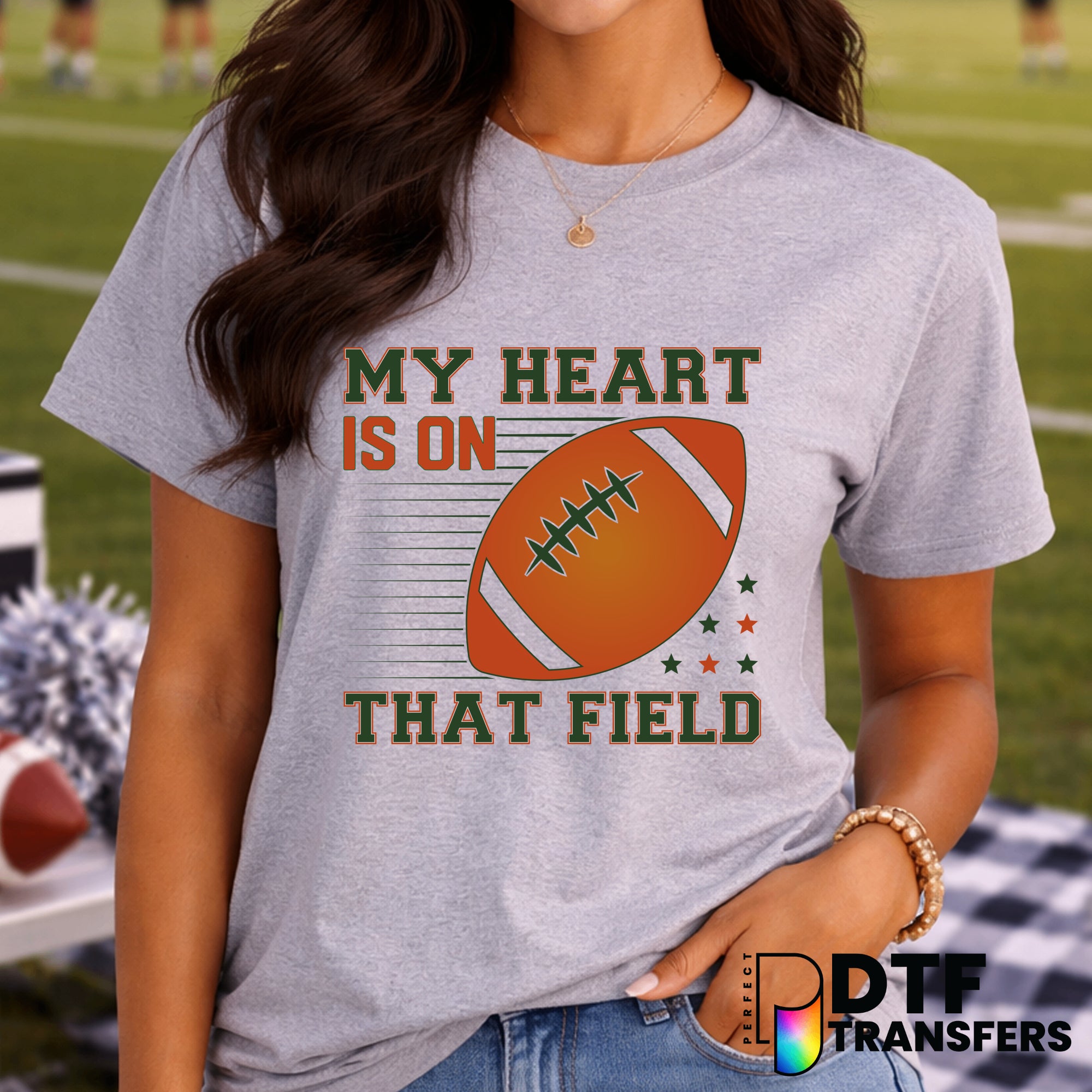 My Heart is on that Field – Football DTF Transfer