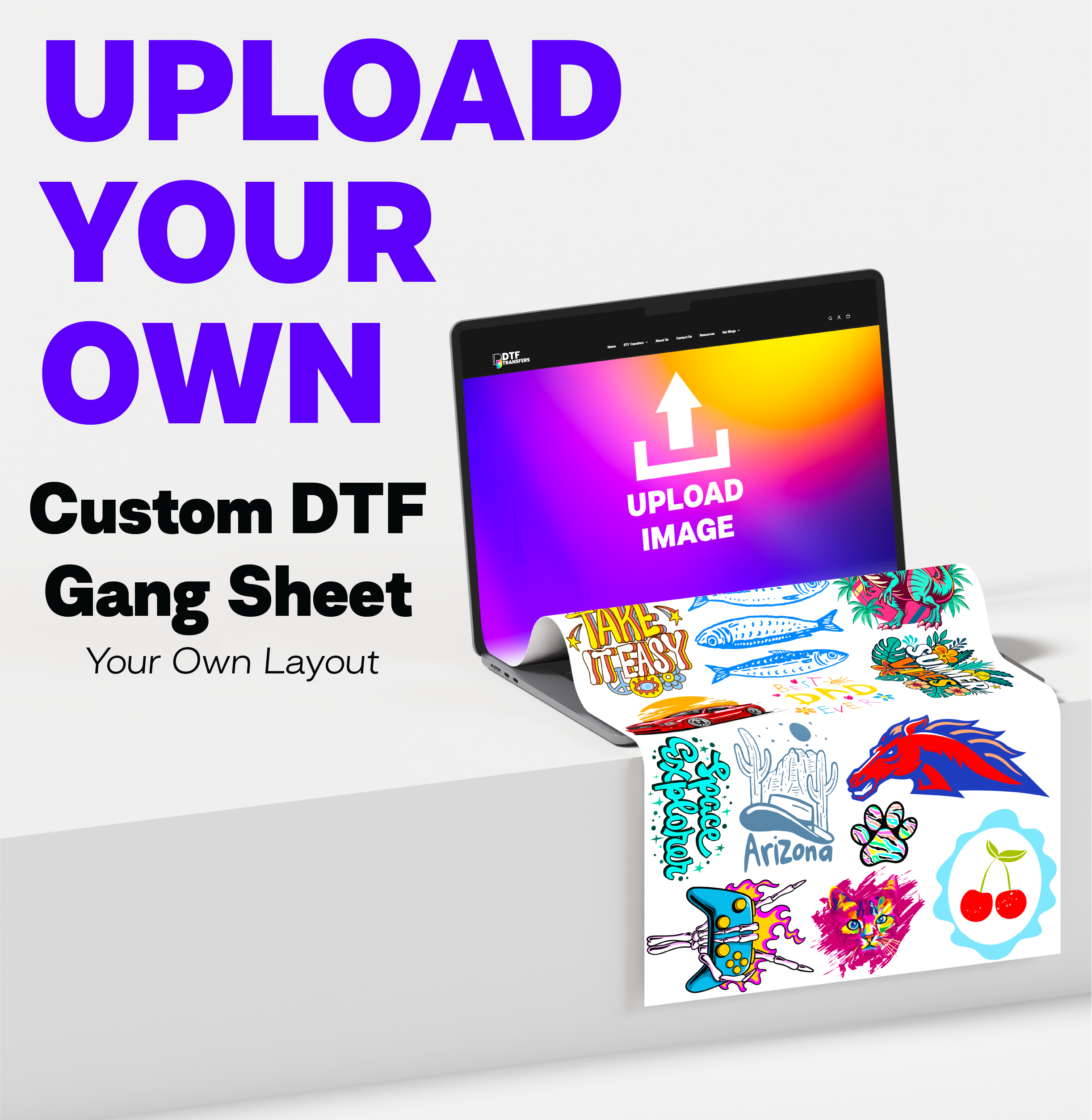 Upload Your Own DTF Gang Sheet