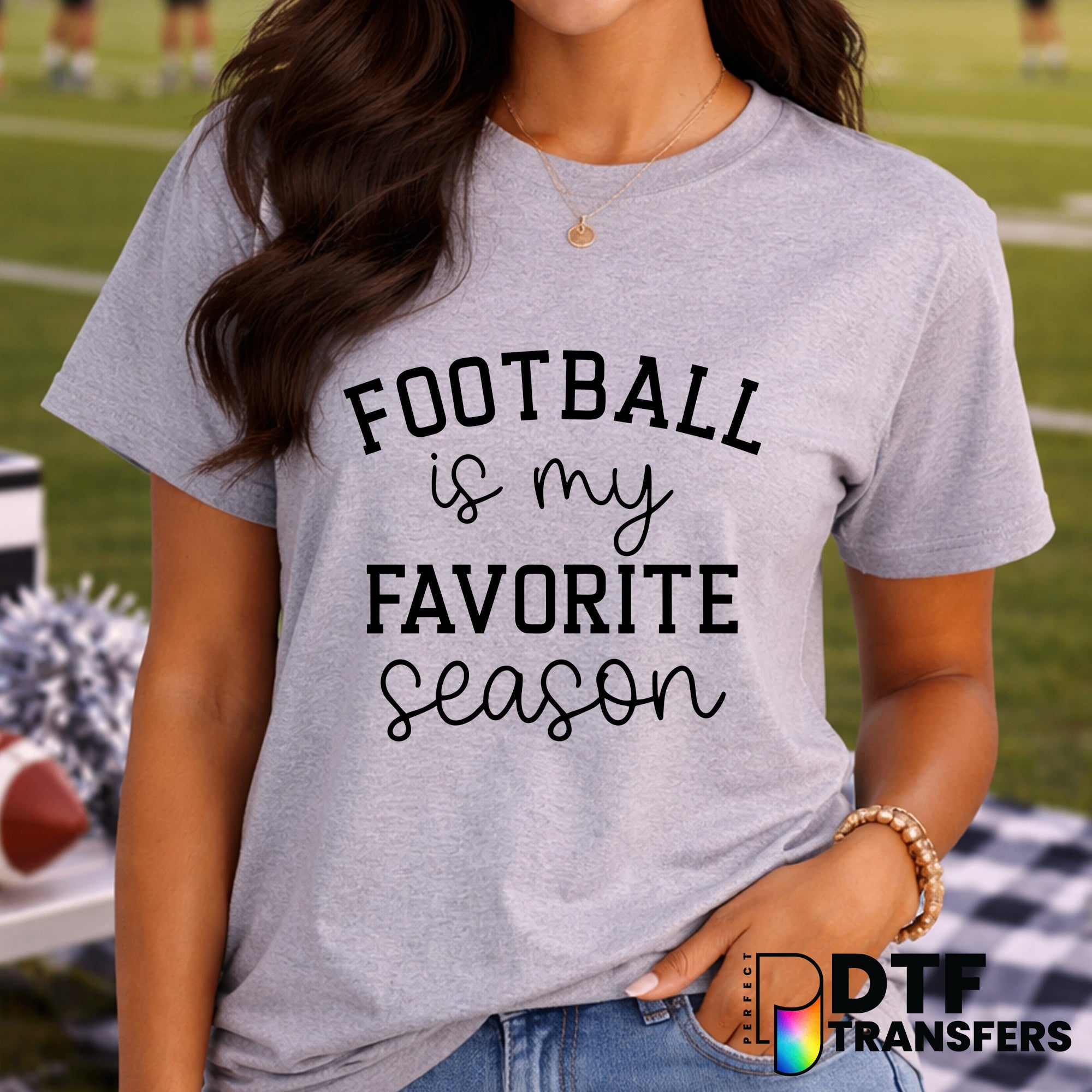 Football Is My Favorite Season – Football DTF Transfer