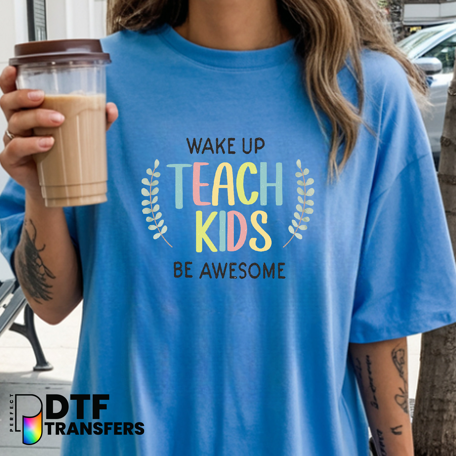 Wake Up Teach Kids Be Awesome with Sun Graphic – Teacher DTF Transfer