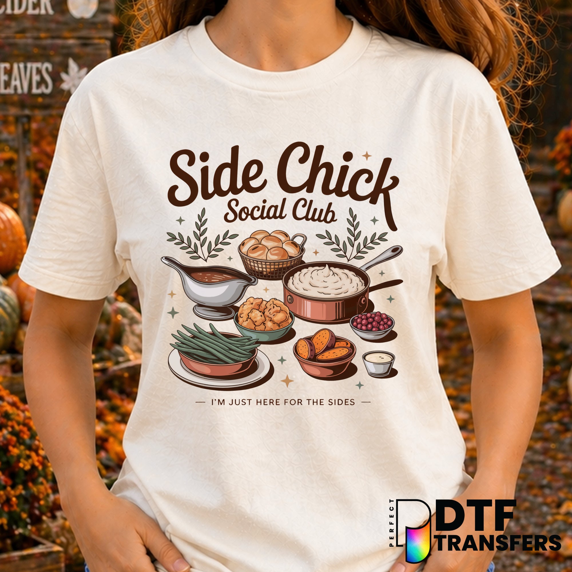 Side Chick Social Club Thanksgiving Food Lover Sides – Thanksgiving DTF Transfer