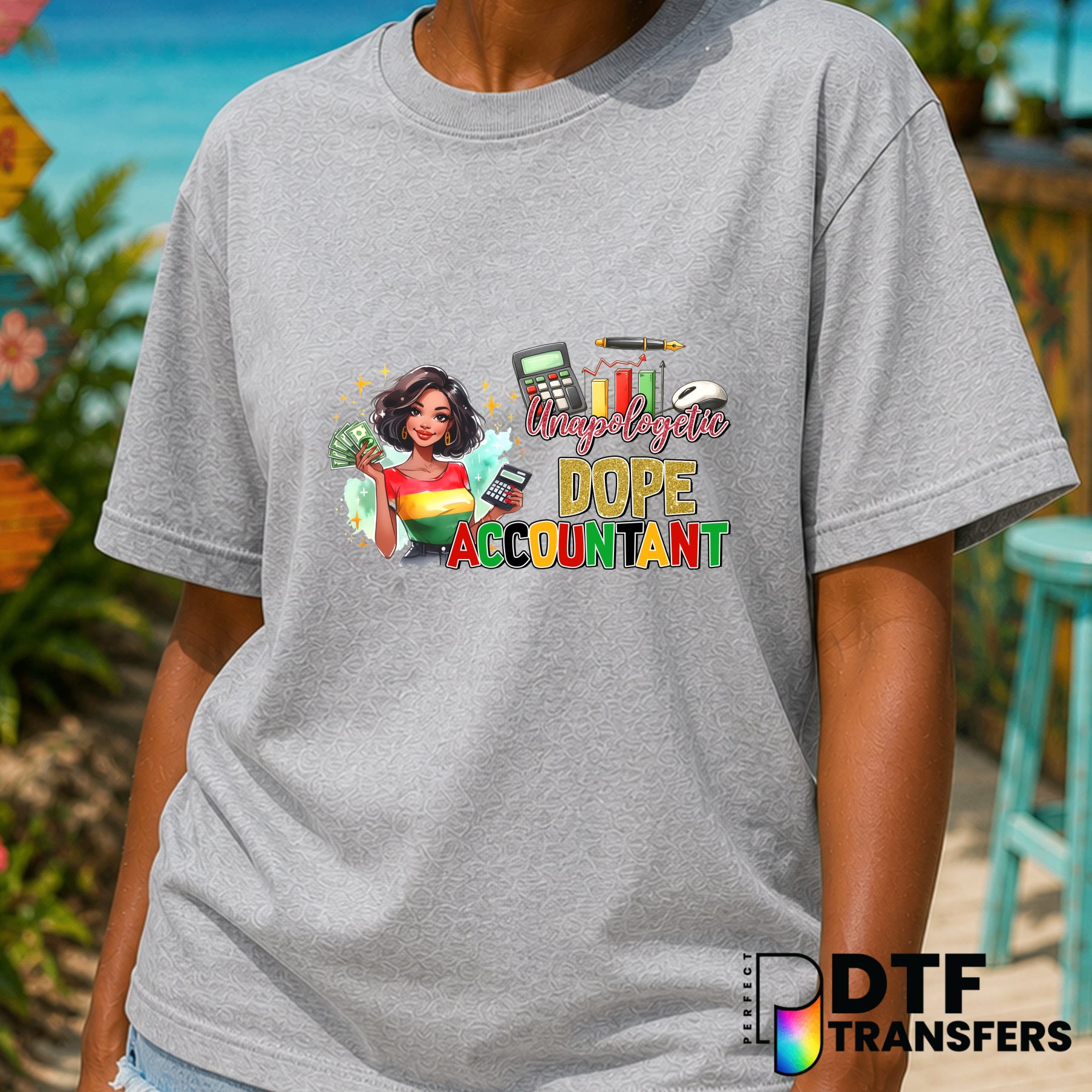 Unapologetically Dope Accountant Black History – DTF Transfer