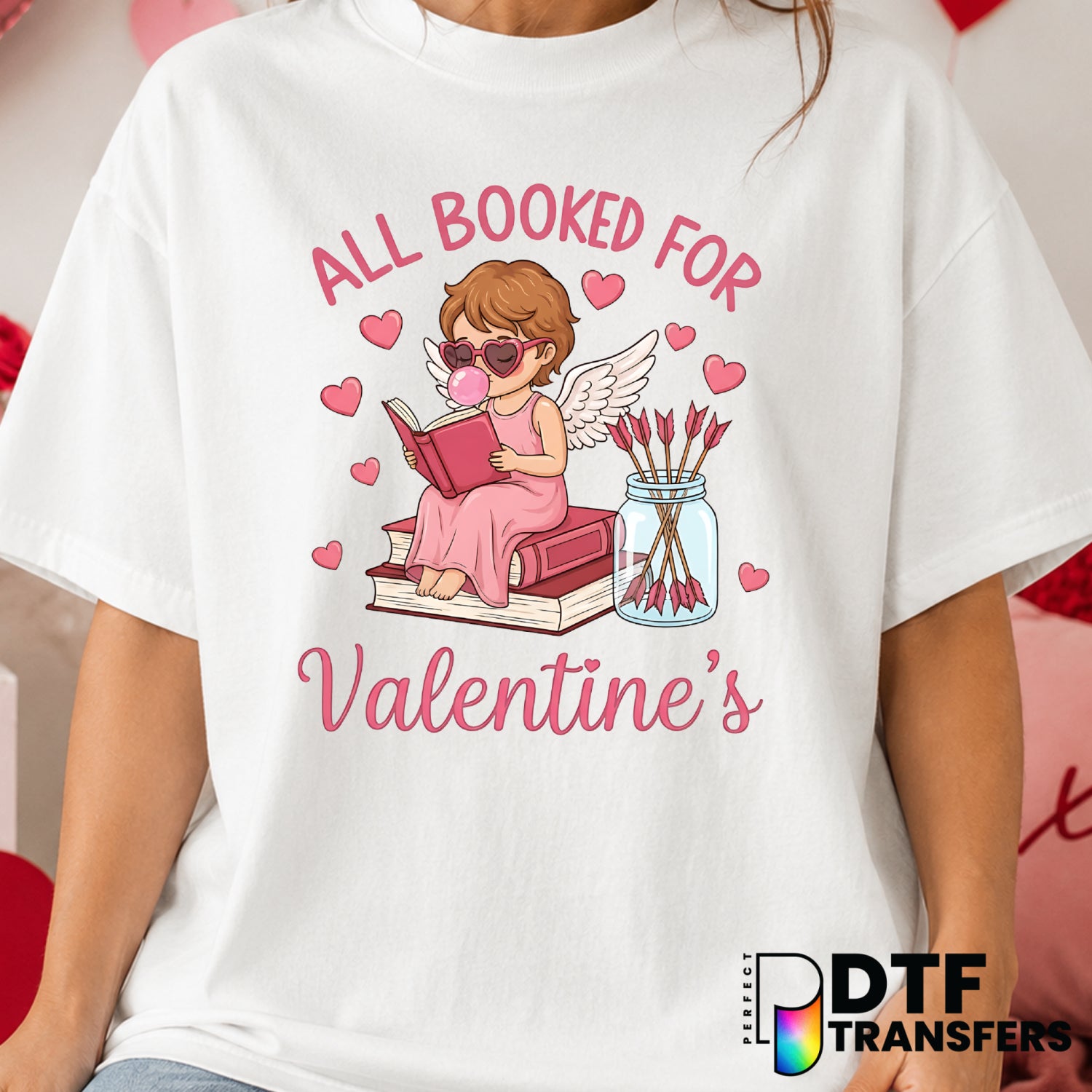 All Booked For Valentine's Day – Valentine's Day DTF Transfer (view 1 of 2) – by Perfect DTF Transfers – Premade DTF Trans...