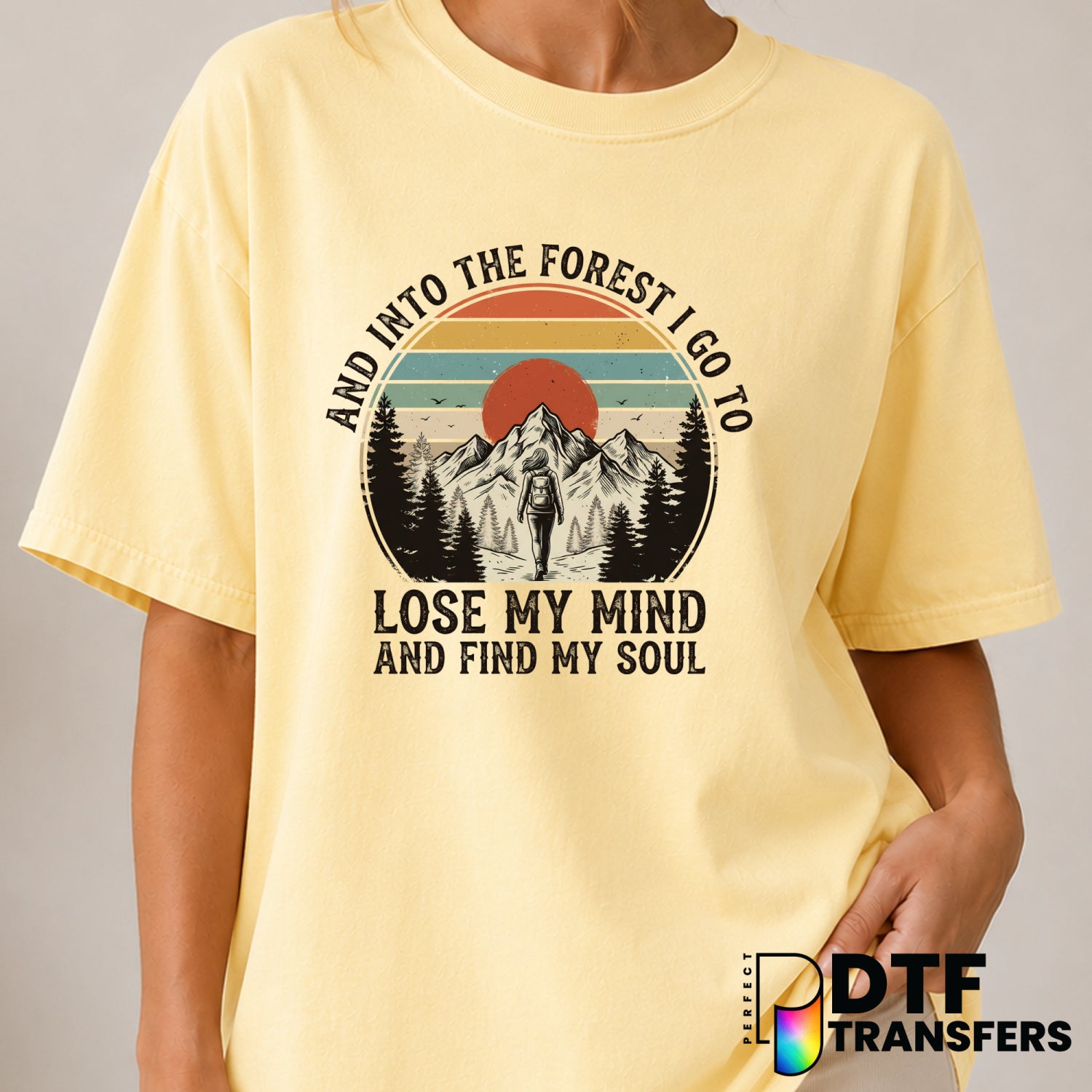 And Into The Forest I Go – Hiking DTF Transfer (view 1 of 2) – by Perfect DTF Transfers – Premade DTF Transfers – Hiking,...