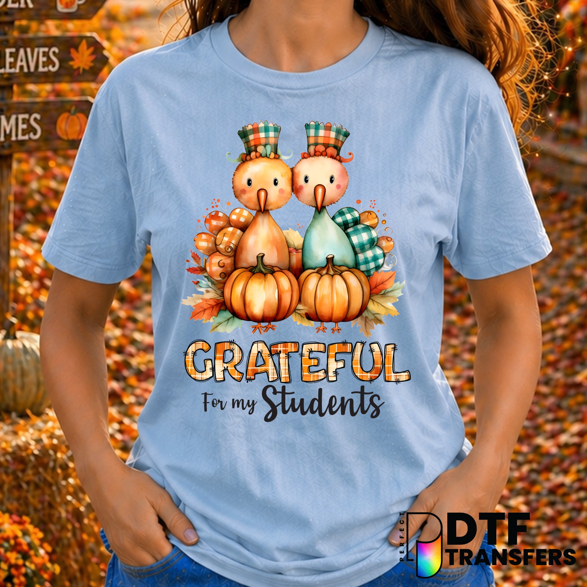 Grateful for my Students – Thanksgiving DTF Transfer