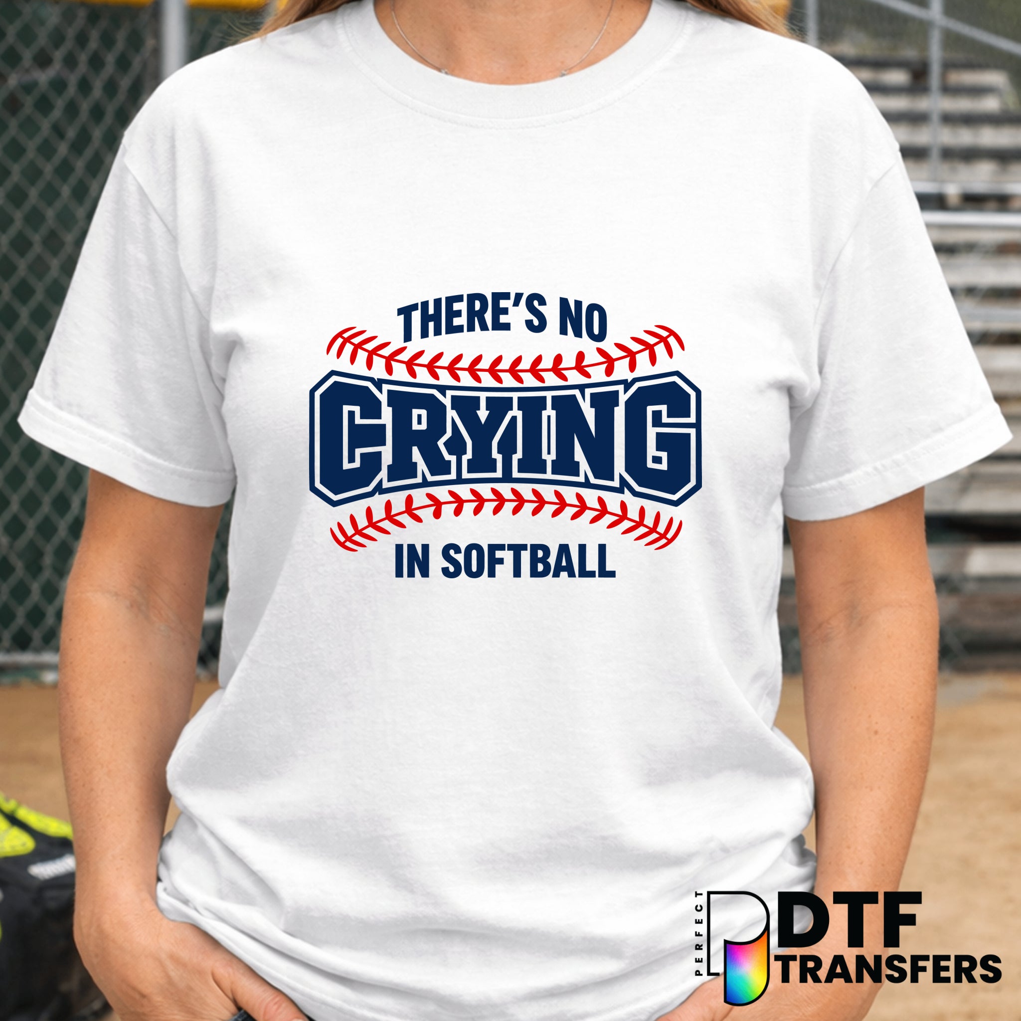 There's No Crying in Softball – Softball DTF Transfer