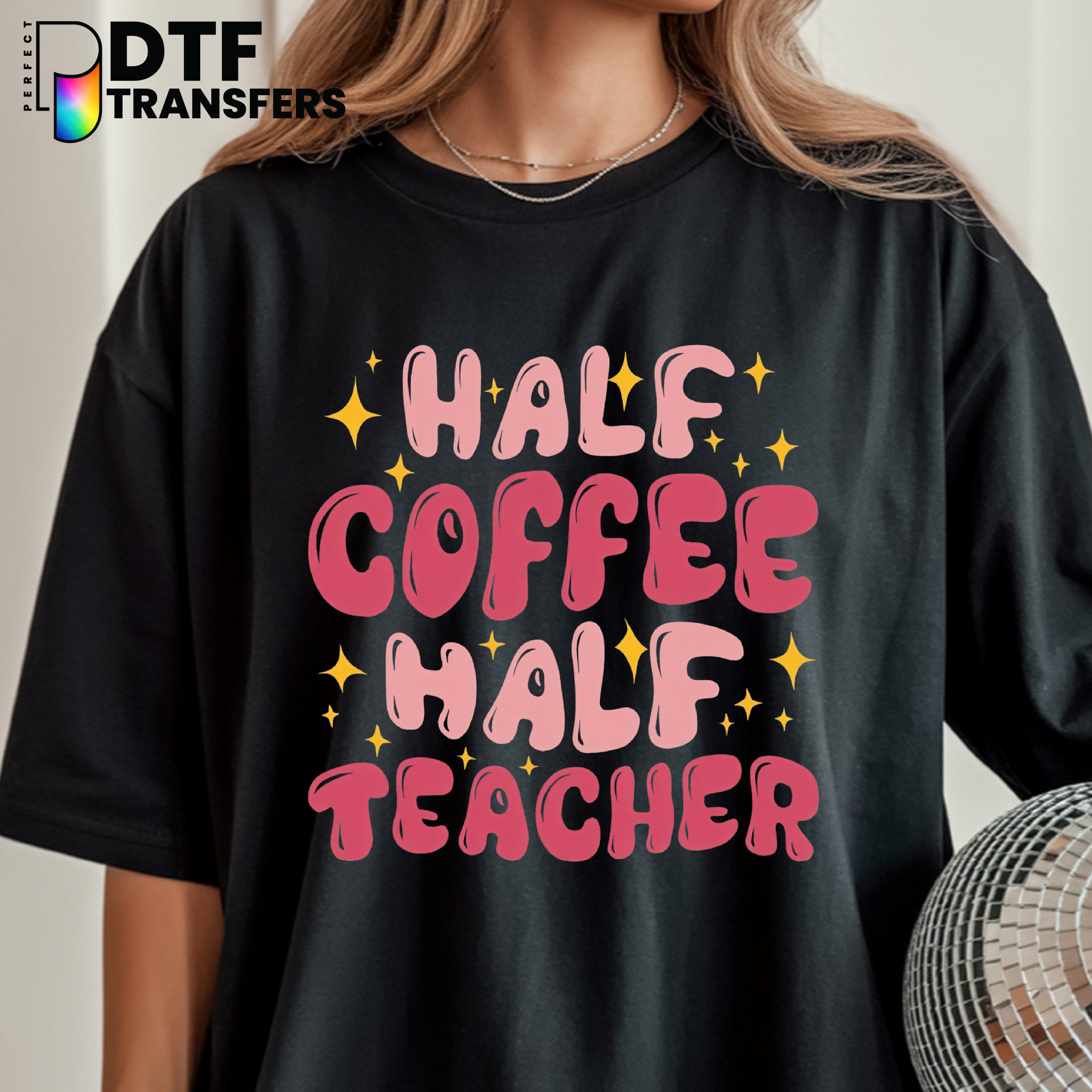 Half Coffee Half Teacher – Teacher DTF Transfer