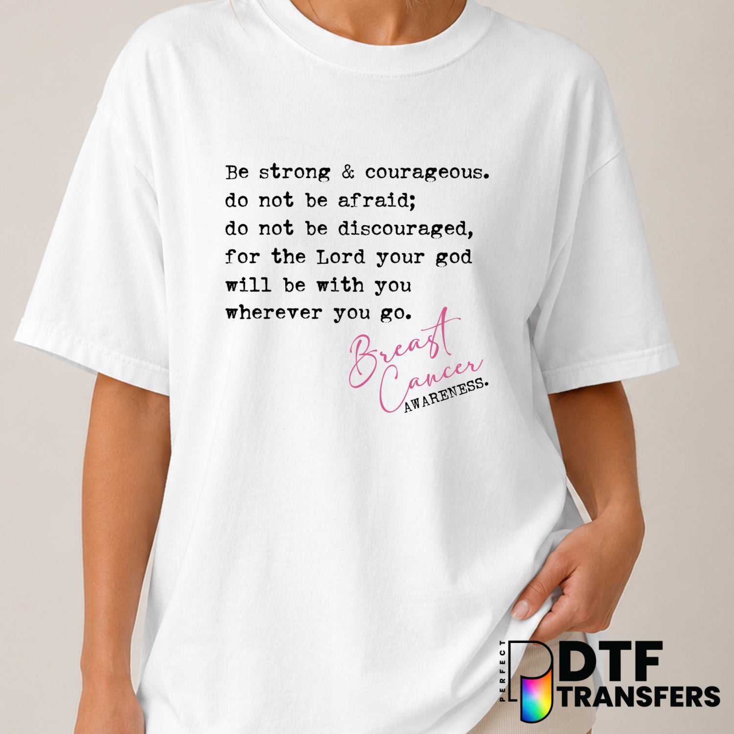 Be Strong and Courageous – Cancer Awareness DTF Transfer (view 1 of 2) – by Perfect DTF Transfers – Premade DTF Transfers...
